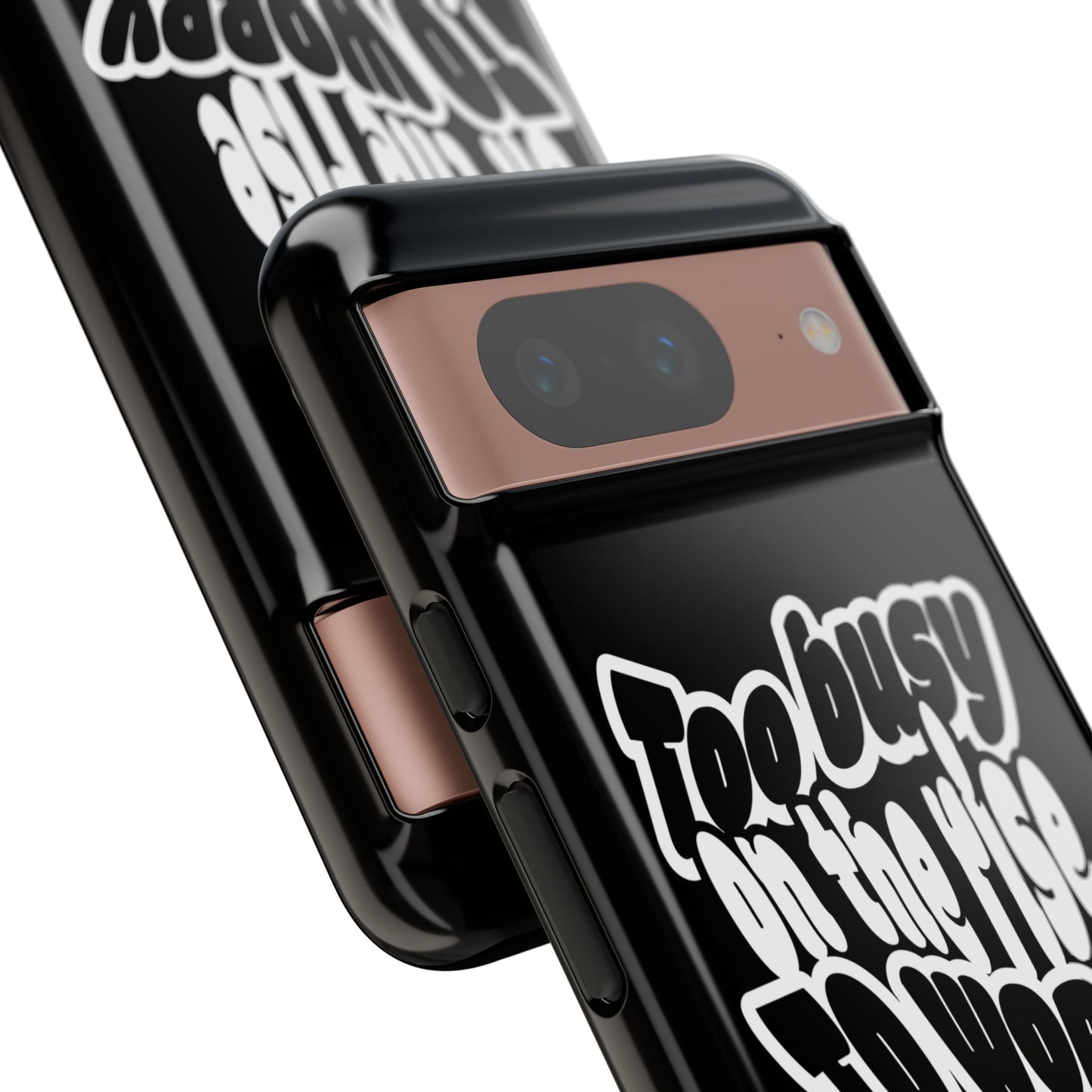 To Busy on the Rise - Rise & Roam Brand Phone Case