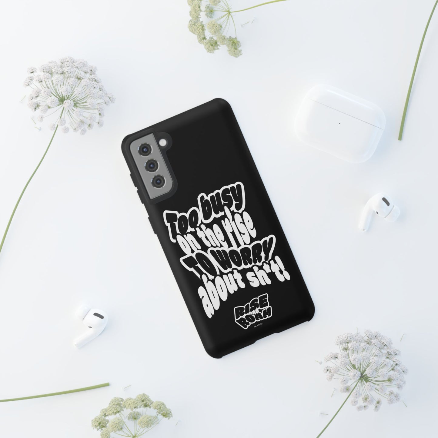 To Busy on the Rise - Rise & Roam Brand Phone Case