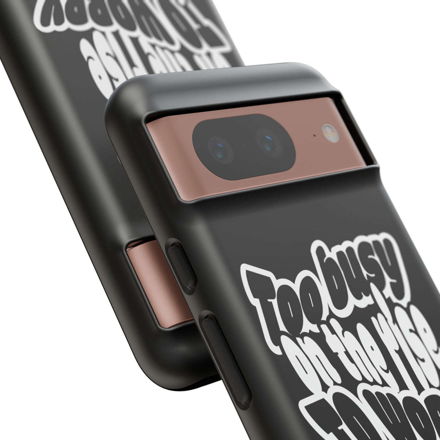 To Busy on the Rise - Rise & Roam Brand Phone Case
