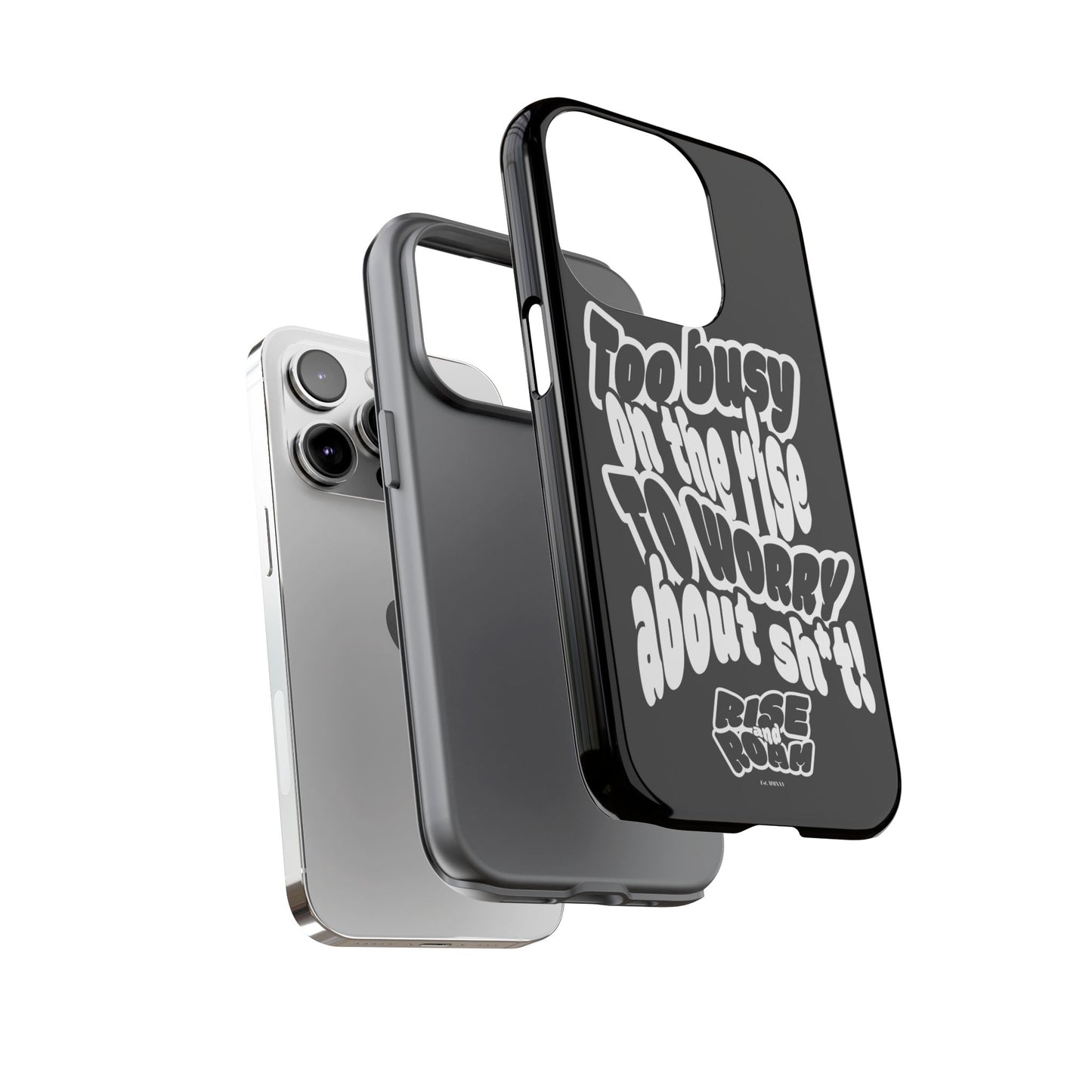 To Busy on the Rise - Rise & Roam Brand Phone Case