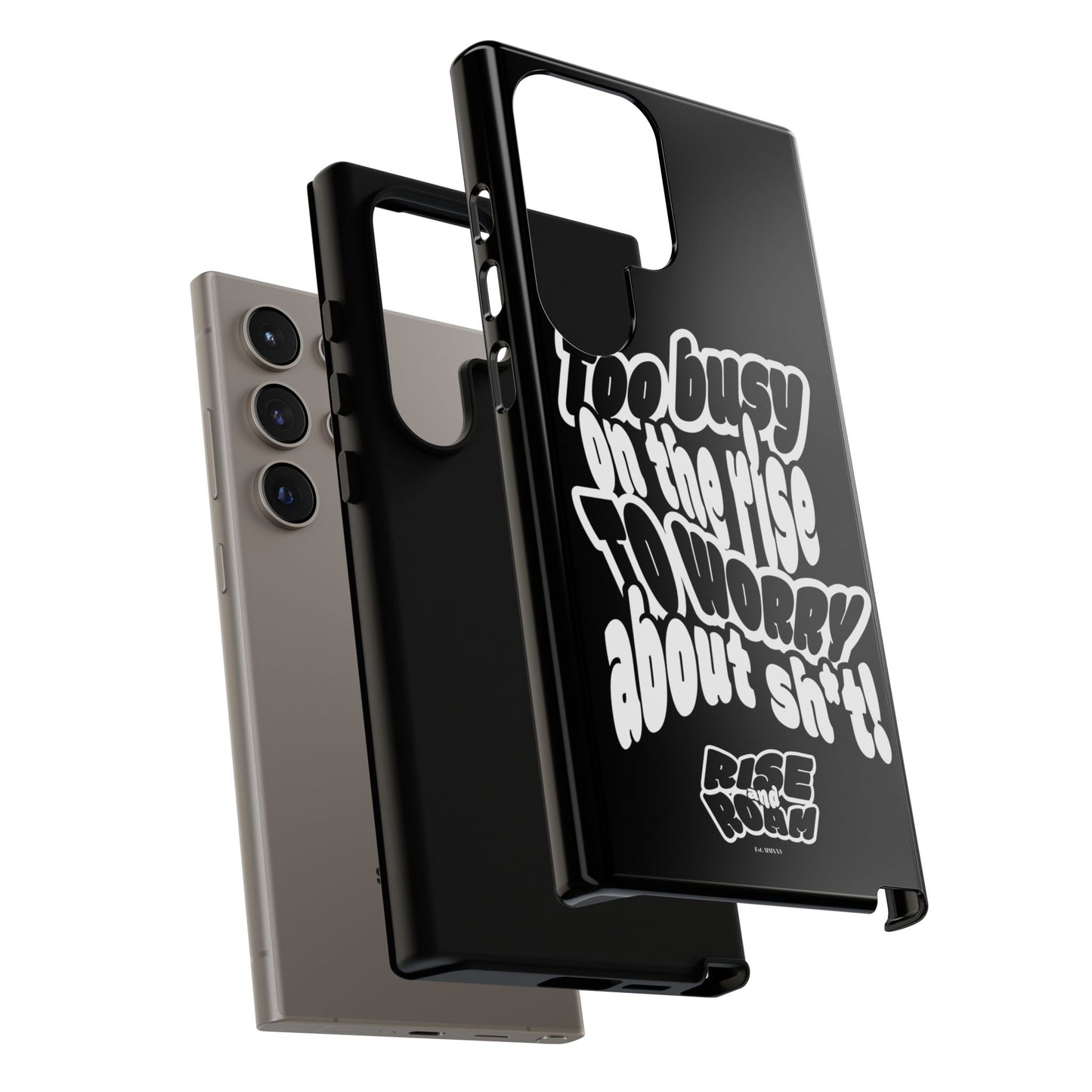 To Busy on the Rise - Rise & Roam Brand Phone Case