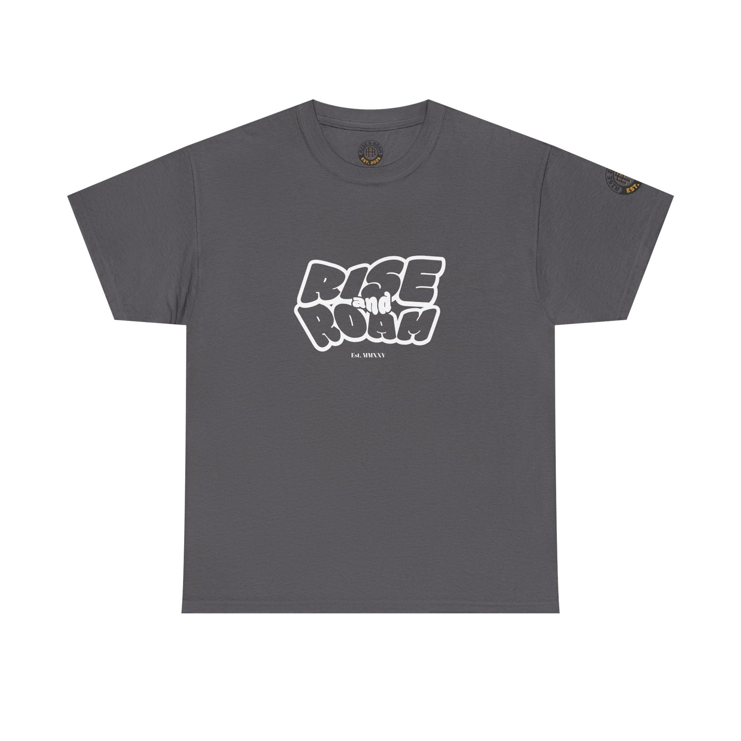 Rise & Roam, To Busy on the Rise Tee.
