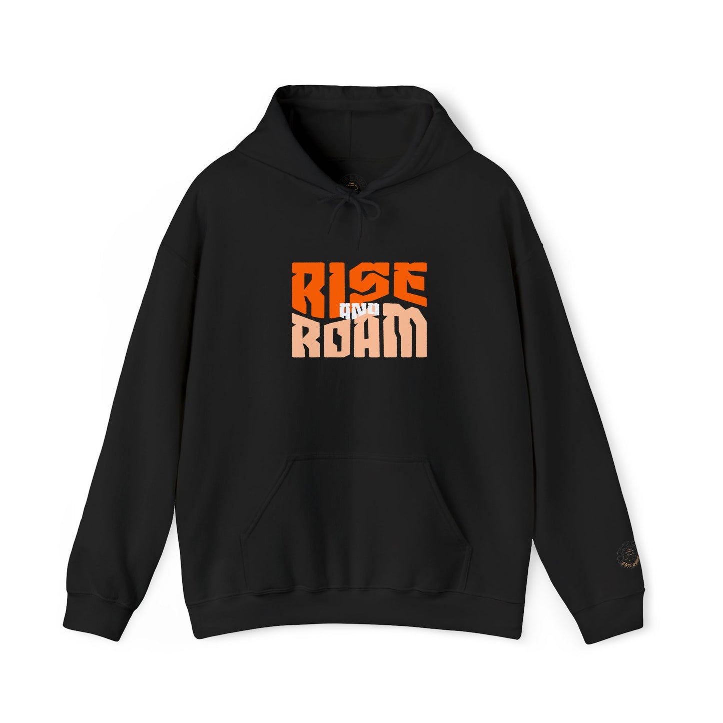 Rise Above, Roam Freely - Rise & Roam Hooded Sweatshirt