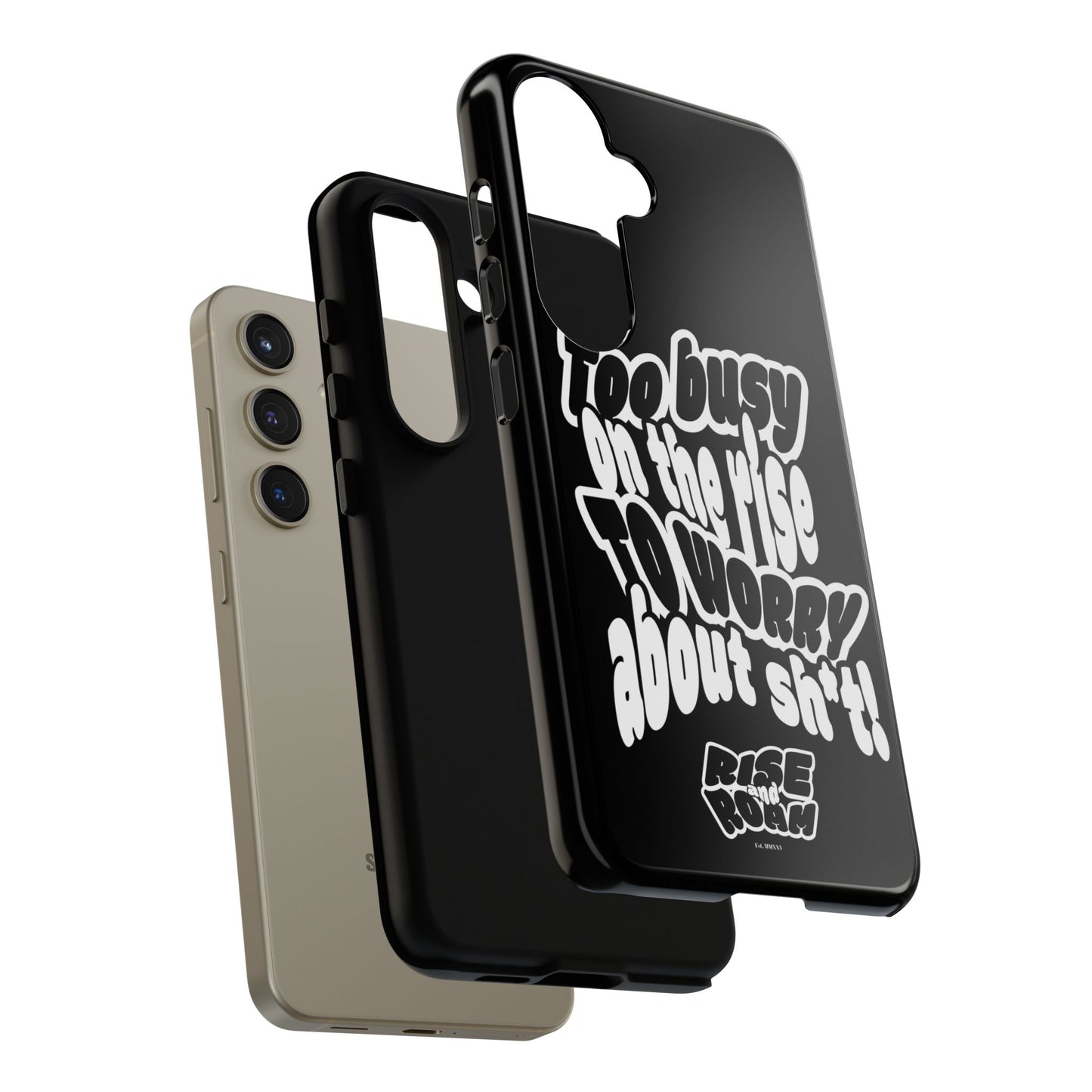 To Busy on the Rise - Rise & Roam Brand Phone Case