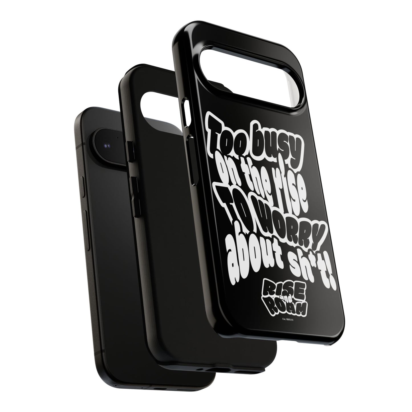 To Busy on the Rise - Rise & Roam Brand Phone Case