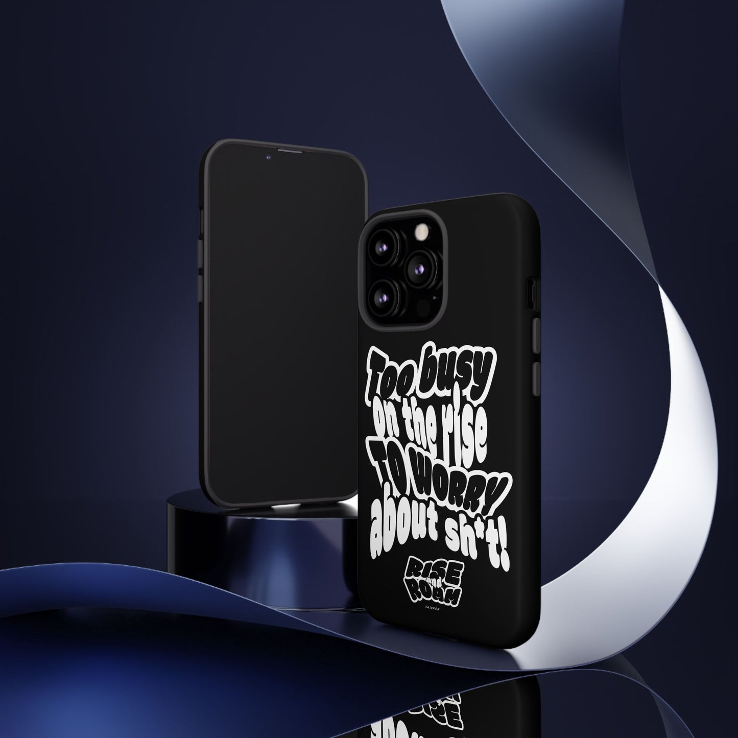 To Busy on the Rise - Rise & Roam Brand Phone Case