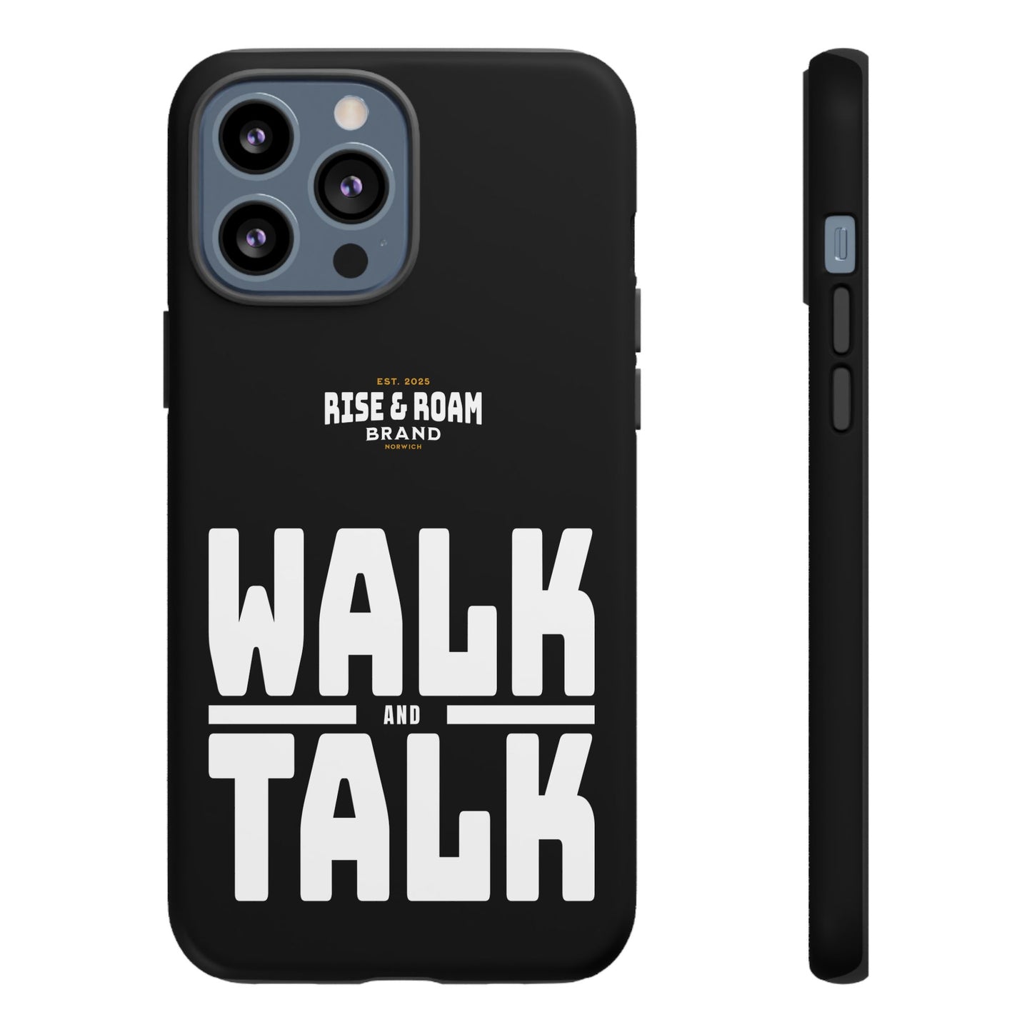 Rise & Roam Brand - Walk and Talk Phone Case.