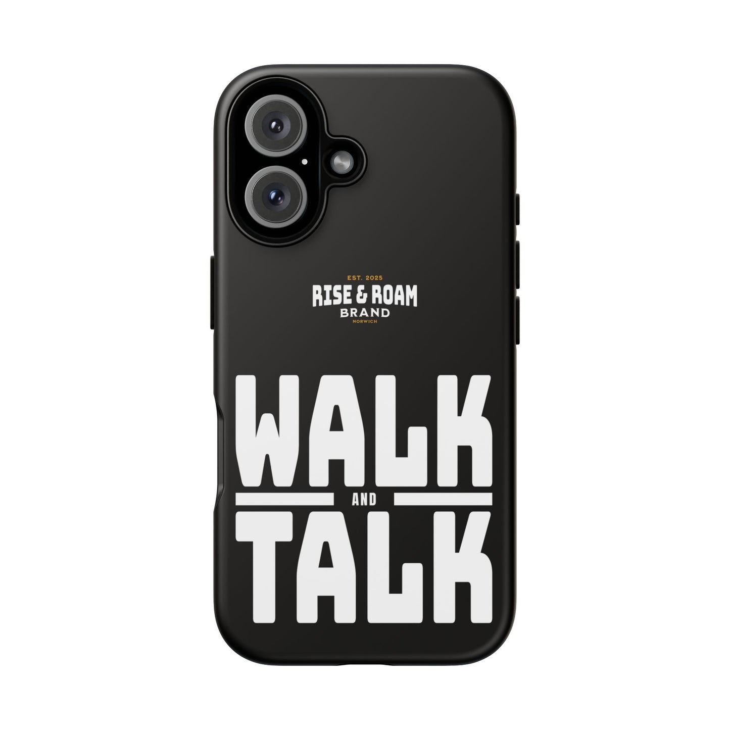 Rise & Roam Brand - Walk and Talk Phone Case.
