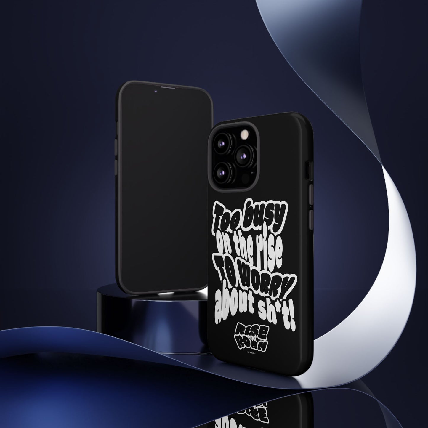To Busy on the Rise - Rise & Roam Brand Phone Case