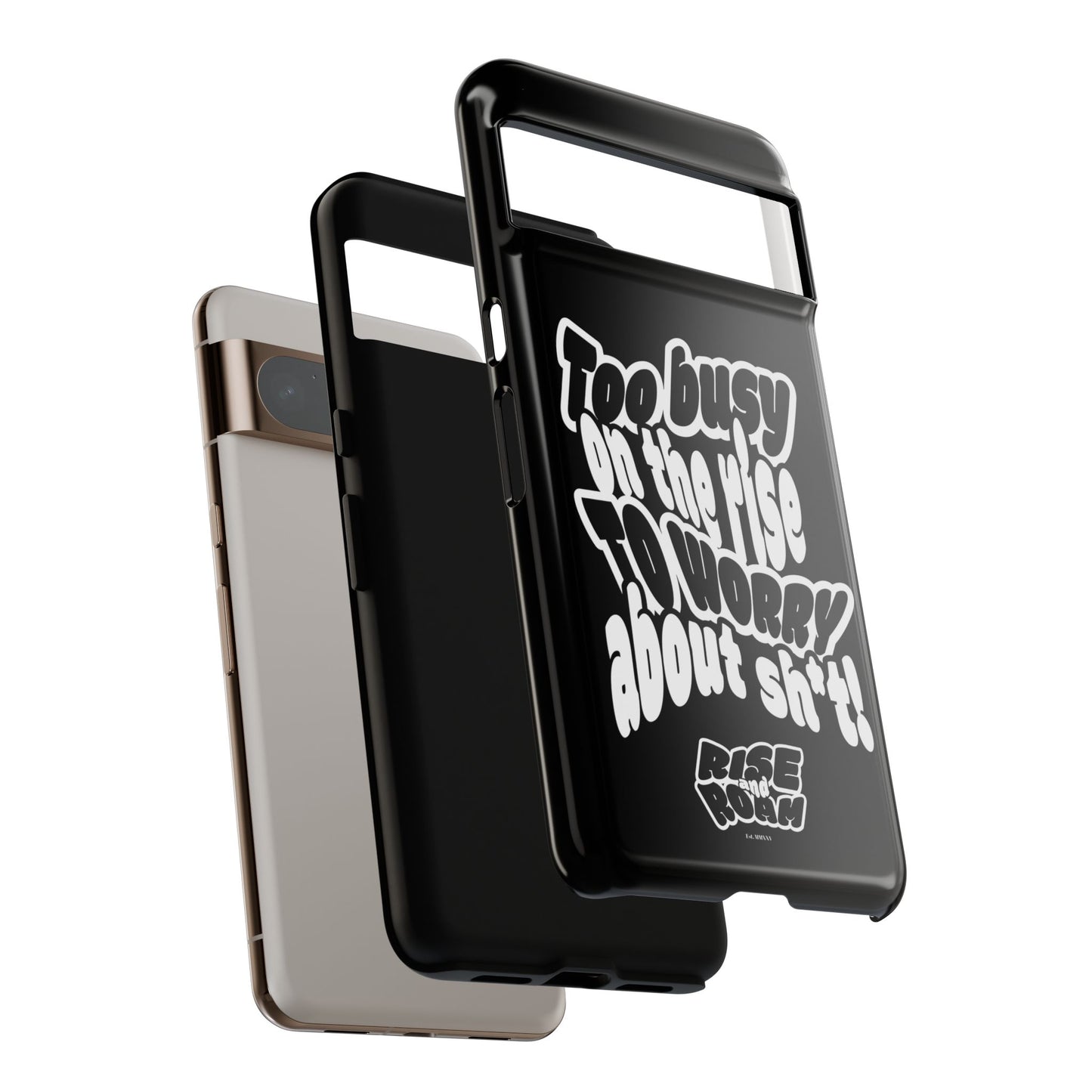 To Busy on the Rise - Rise & Roam Brand Phone Case