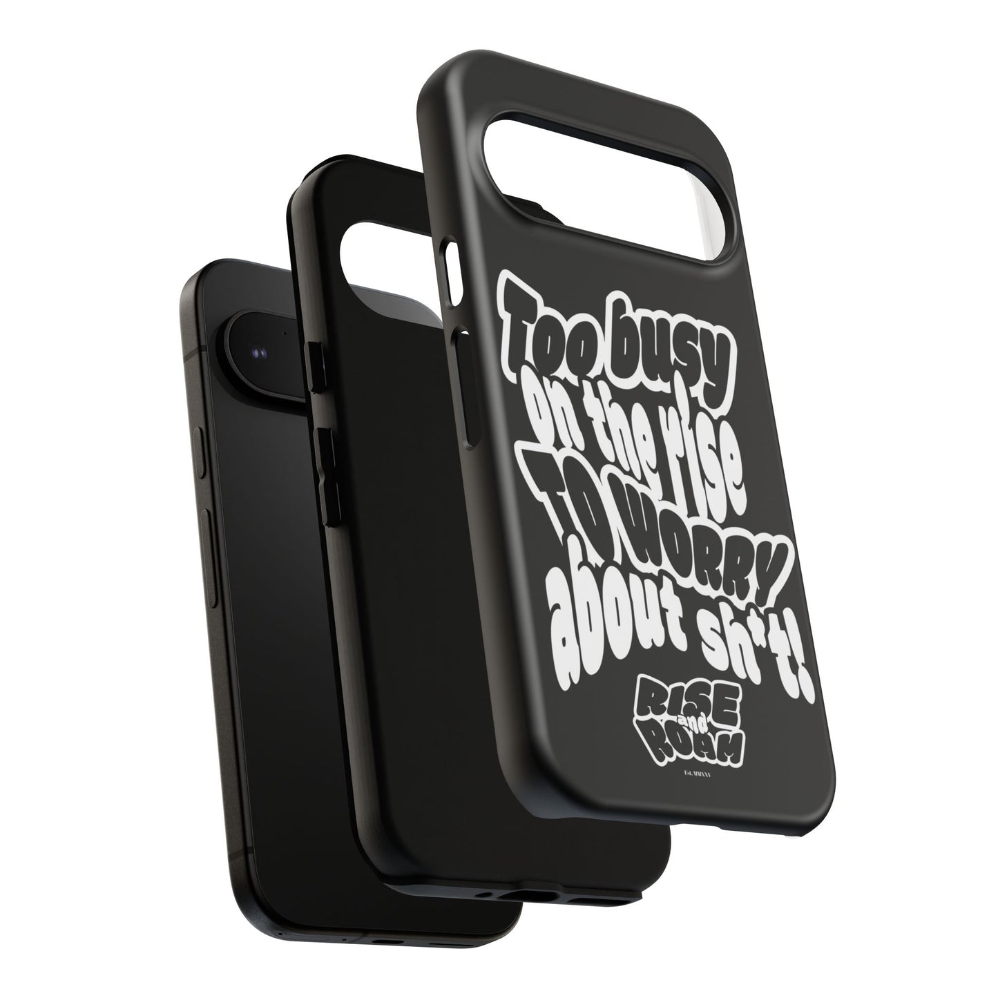 To Busy on the Rise - Rise & Roam Brand Phone Case