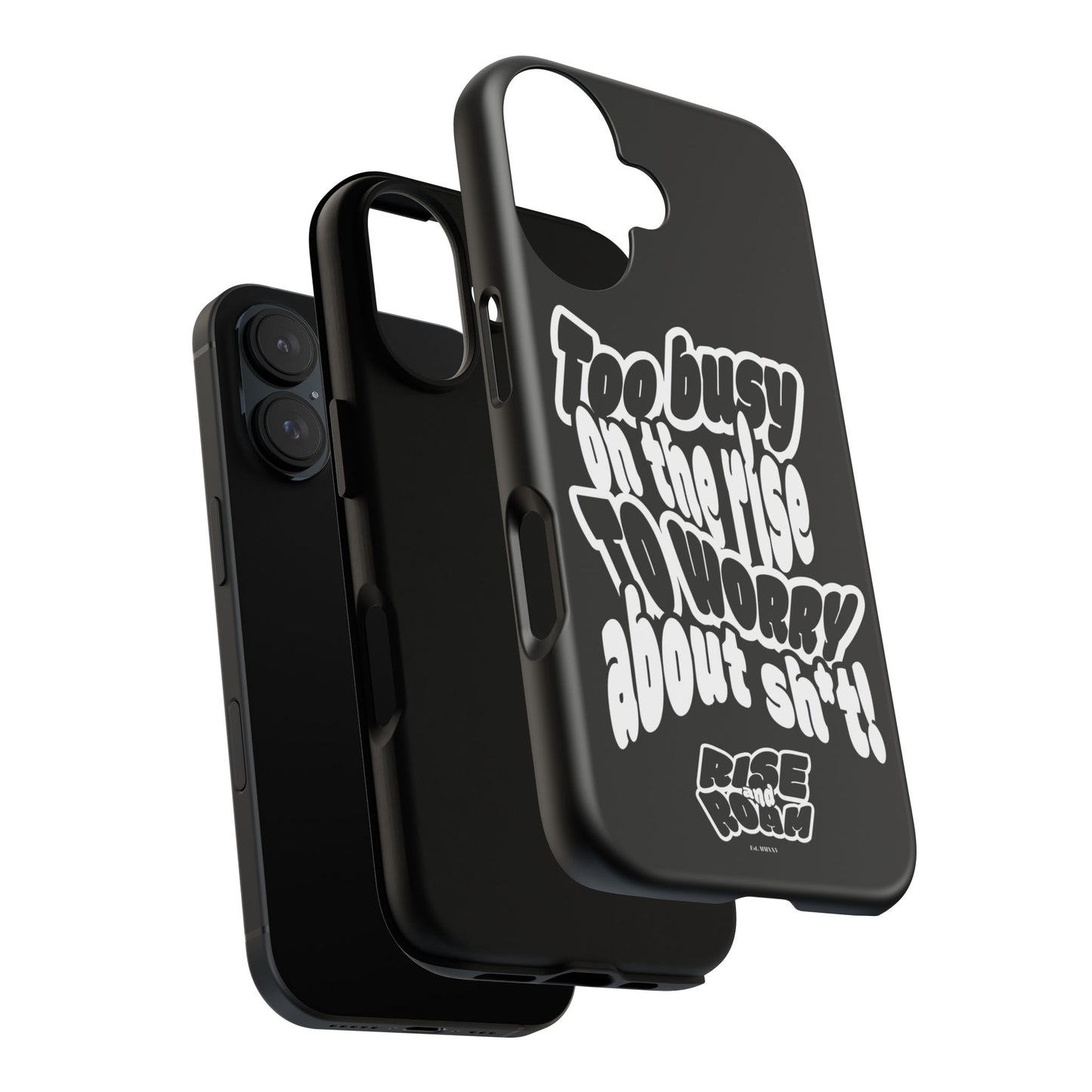To Busy on the Rise - Rise & Roam Brand Phone Case