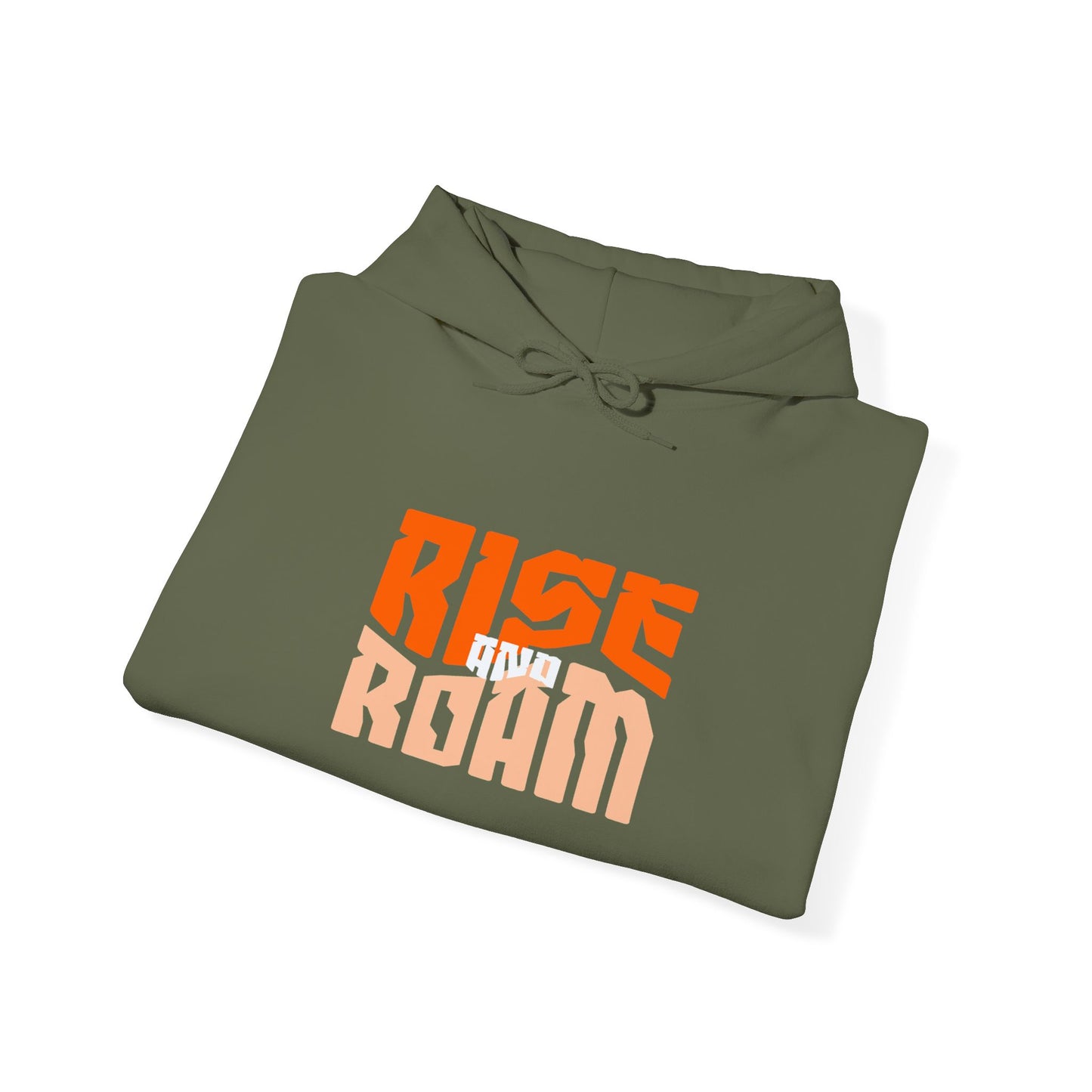 Rise Above, Roam Freely - Rise & Roam Hooded Sweatshirt