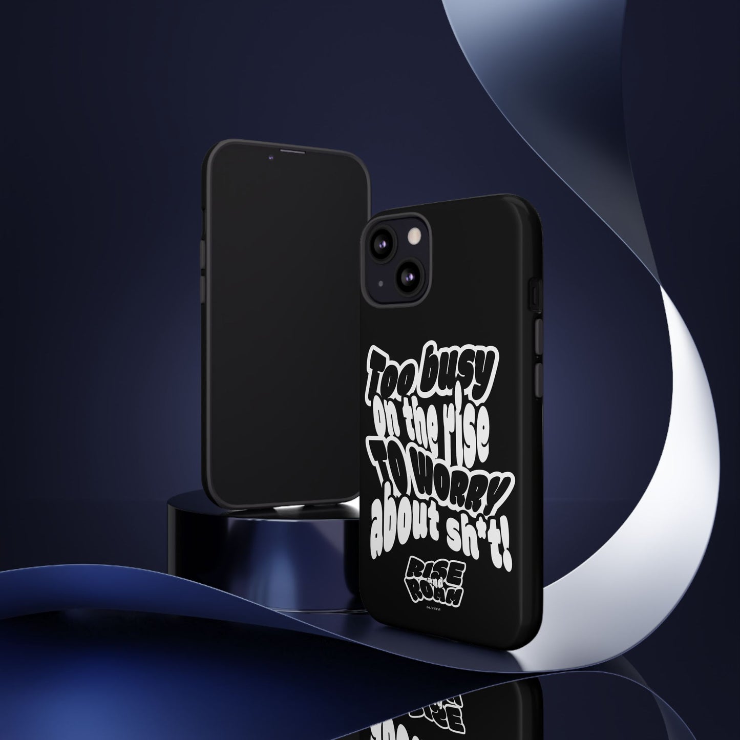 To Busy on the Rise - Rise & Roam Brand Phone Case