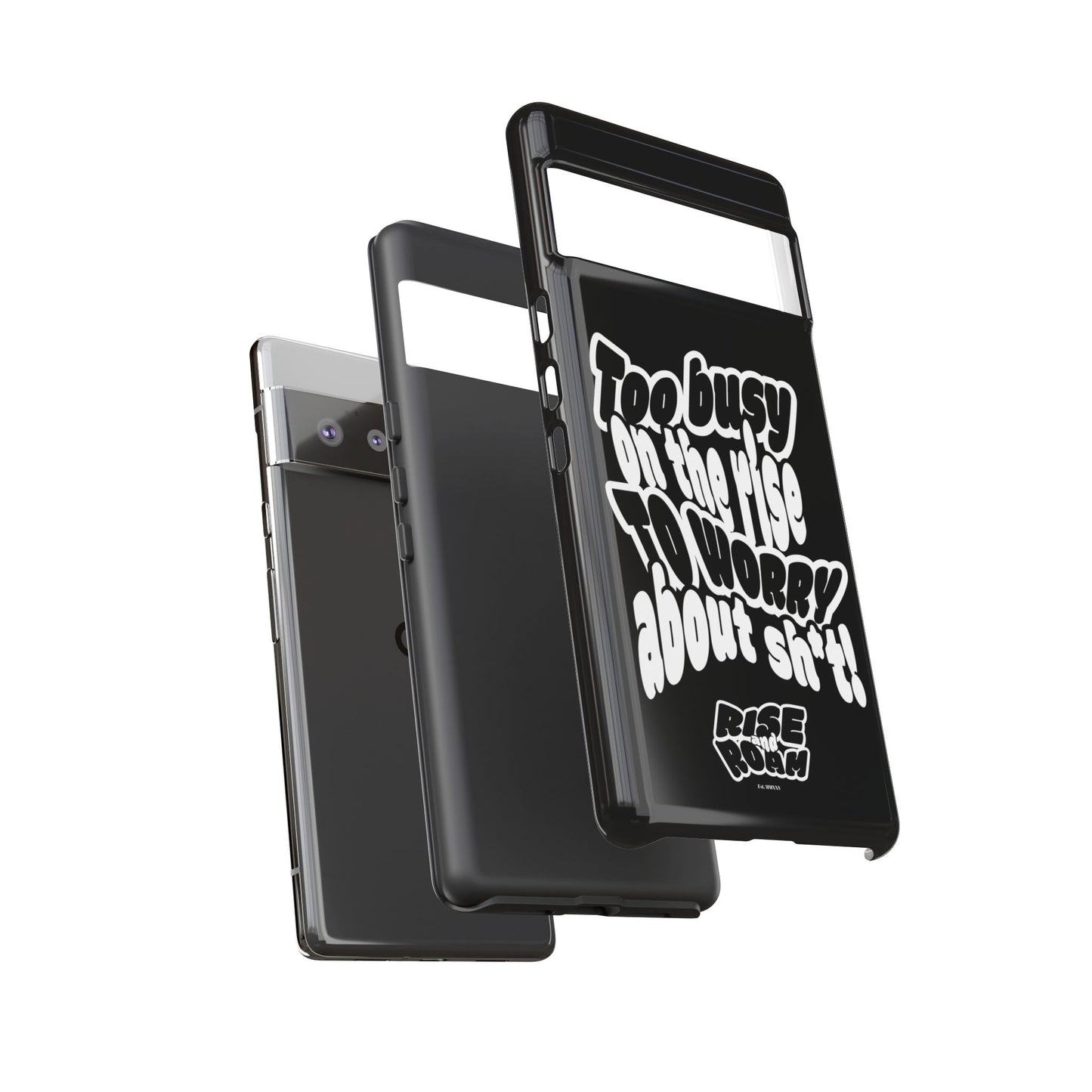 To Busy on the Rise - Rise & Roam Brand Phone Case