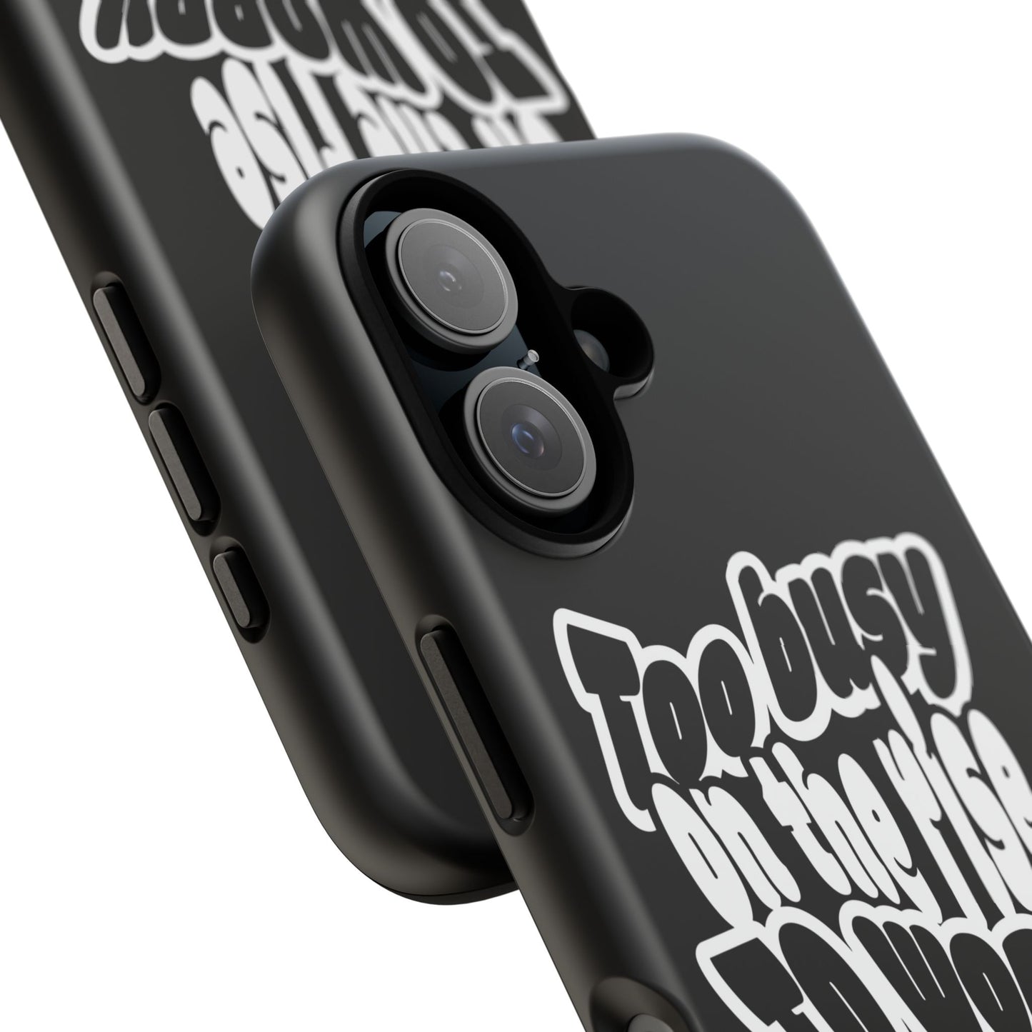 To Busy on the Rise - Rise & Roam Brand Phone Case