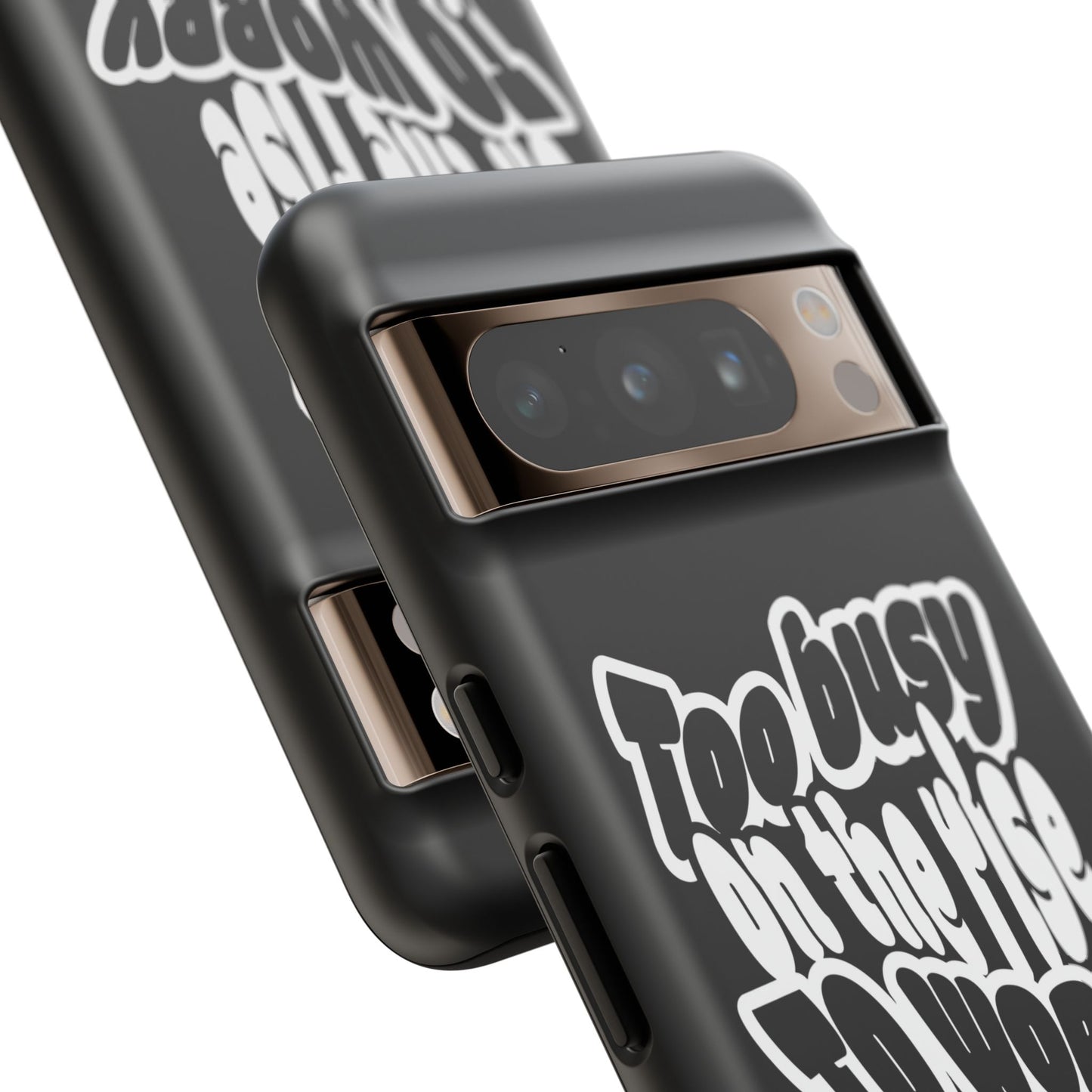 To Busy on the Rise - Rise & Roam Brand Phone Case