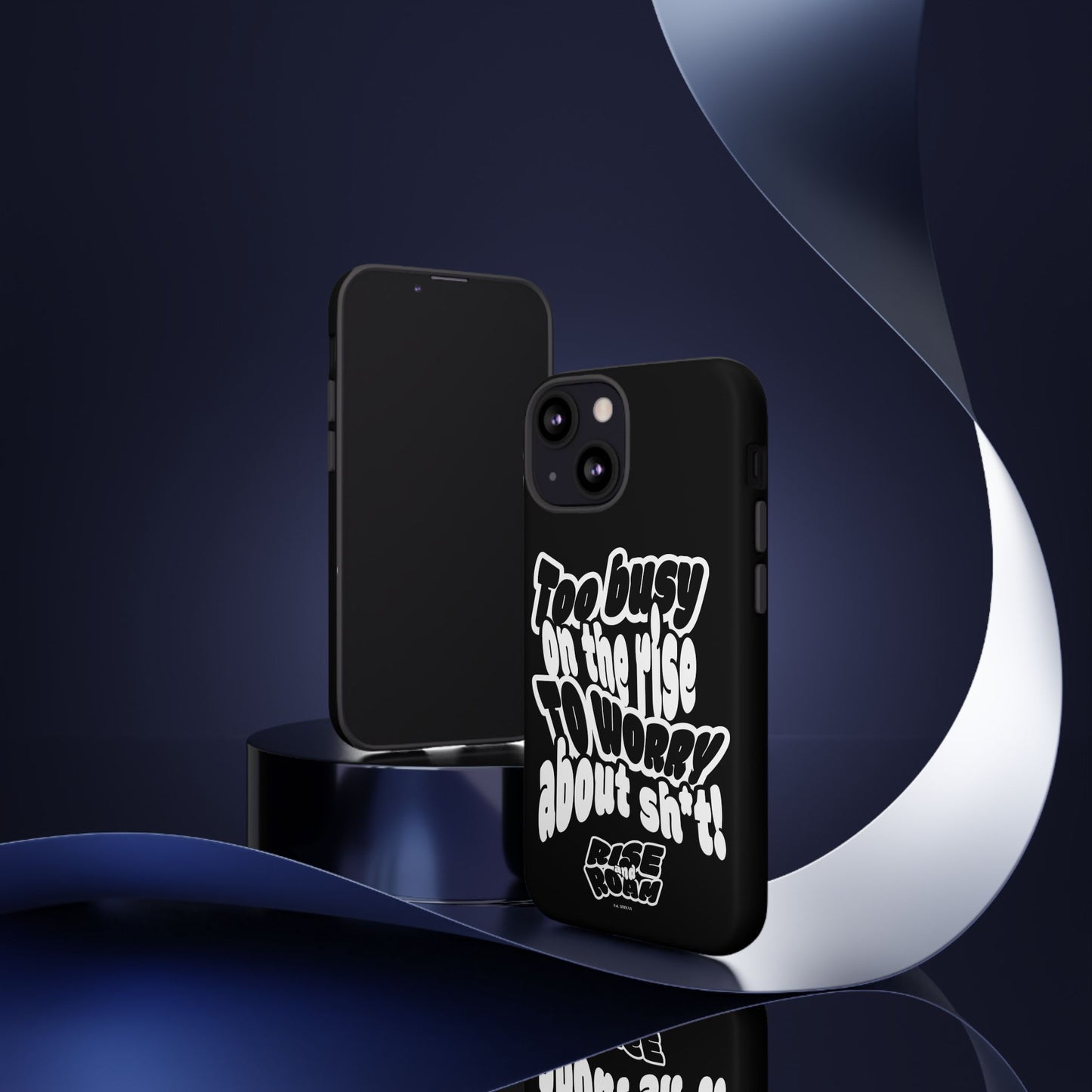 To Busy on the Rise - Rise & Roam Brand Phone Case
