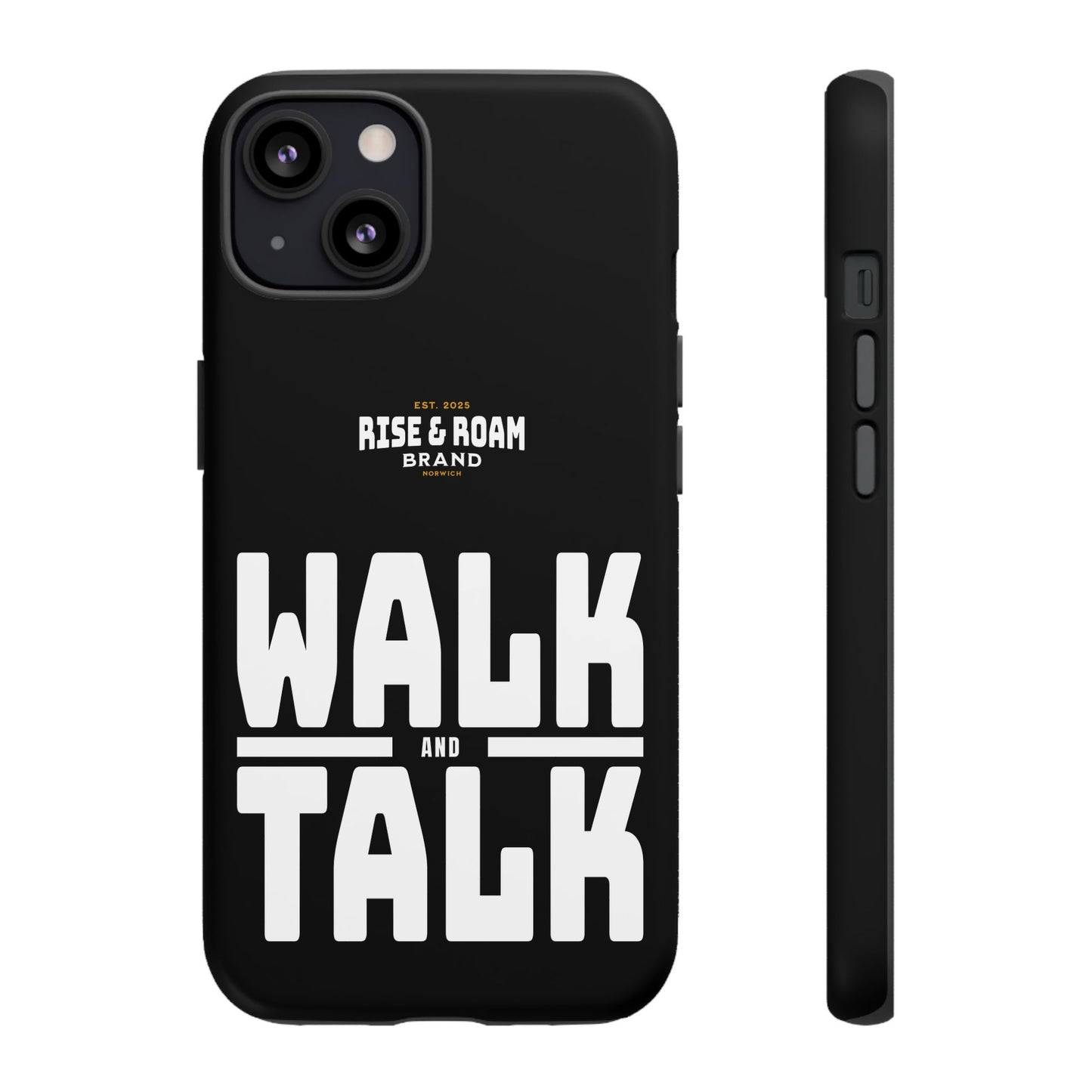 Rise & Roam Brand - Walk and Talk Phone Case.