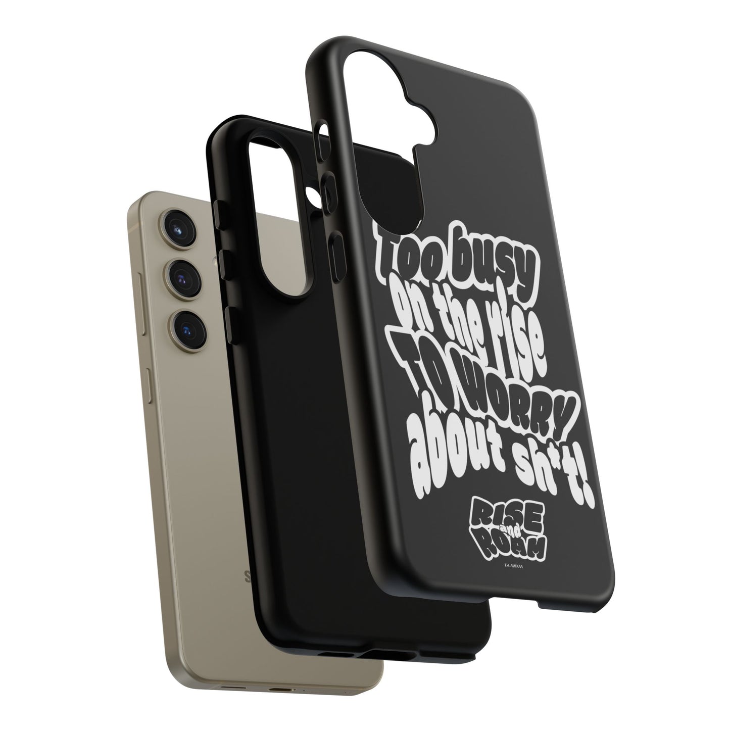 To Busy on the Rise - Rise & Roam Brand Phone Case