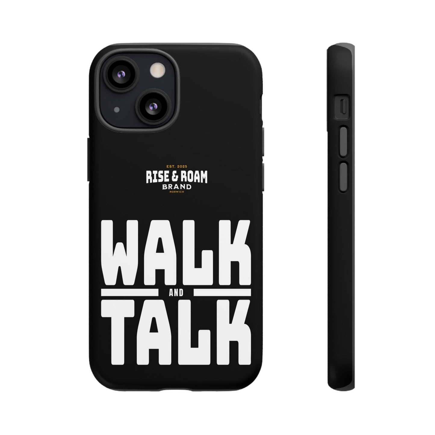 Rise & Roam Brand - Walk and Talk Phone Case.