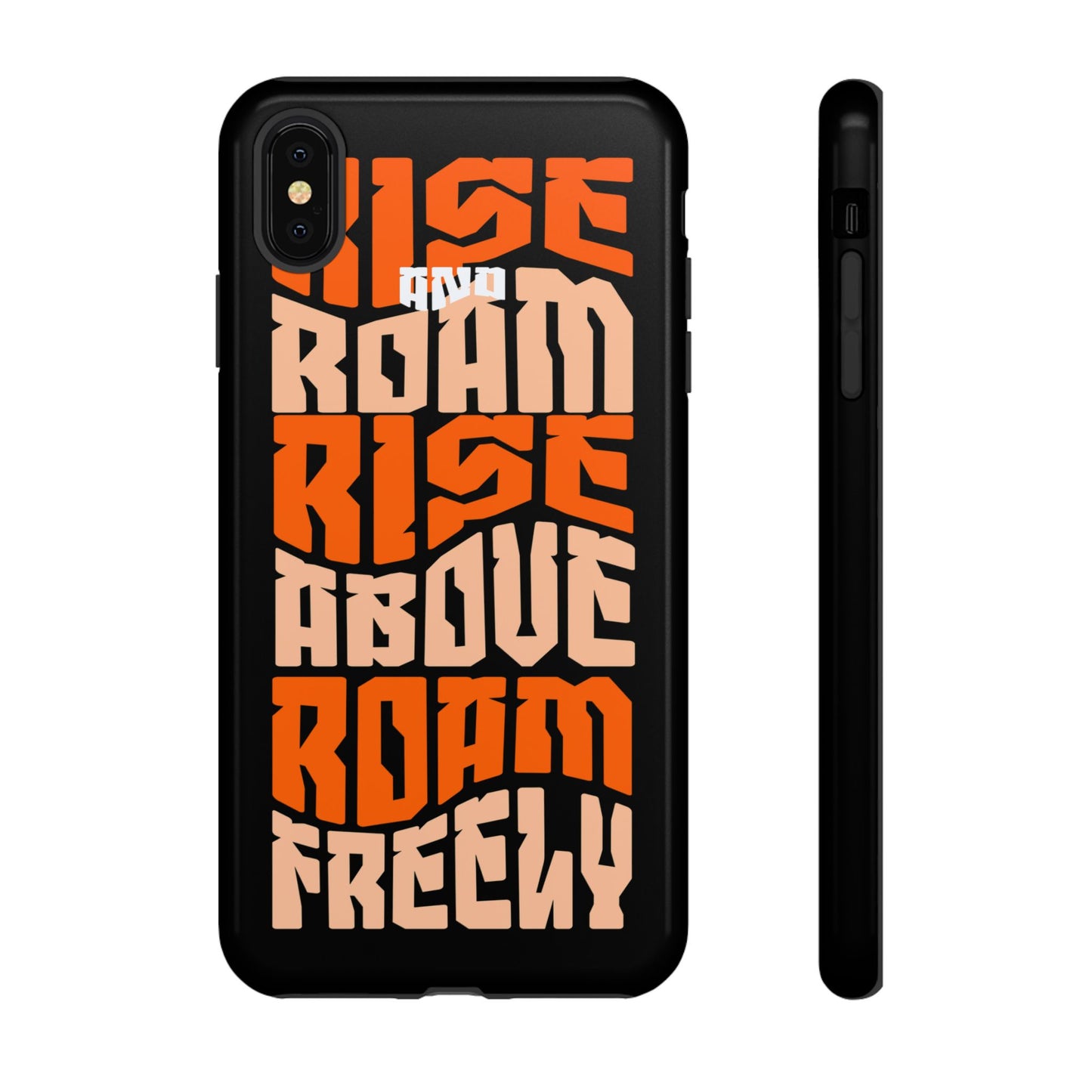 Rise & Roam, Rise Above, Roam Freely Inspirational Phone Case