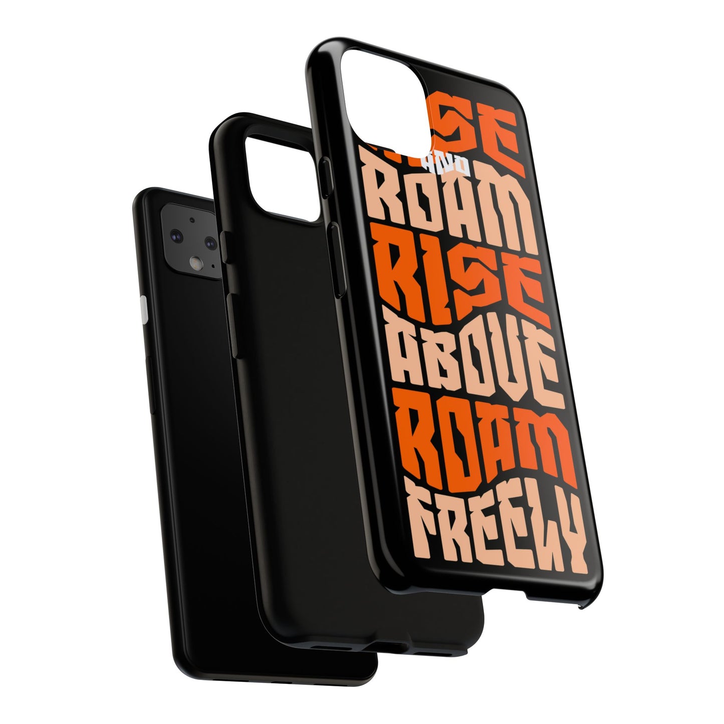 Rise & Roam, Rise Above, Roam Freely Inspirational Phone Case