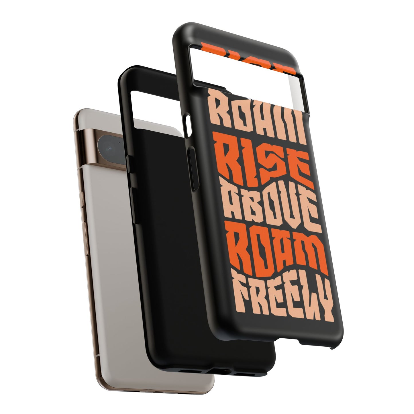 Rise & Roam, Rise Above, Roam Freely Inspirational Phone Case