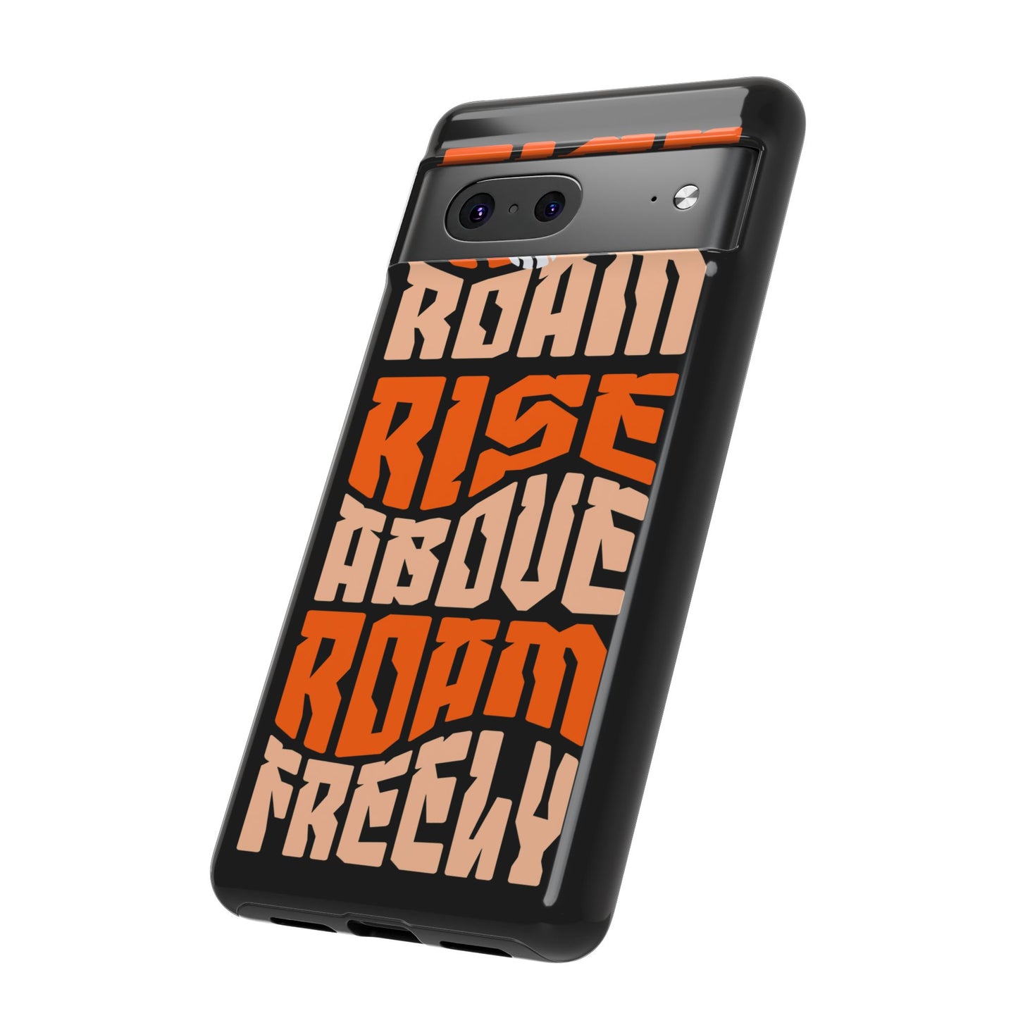 Rise & Roam, Rise Above, Roam Freely Inspirational Phone Case