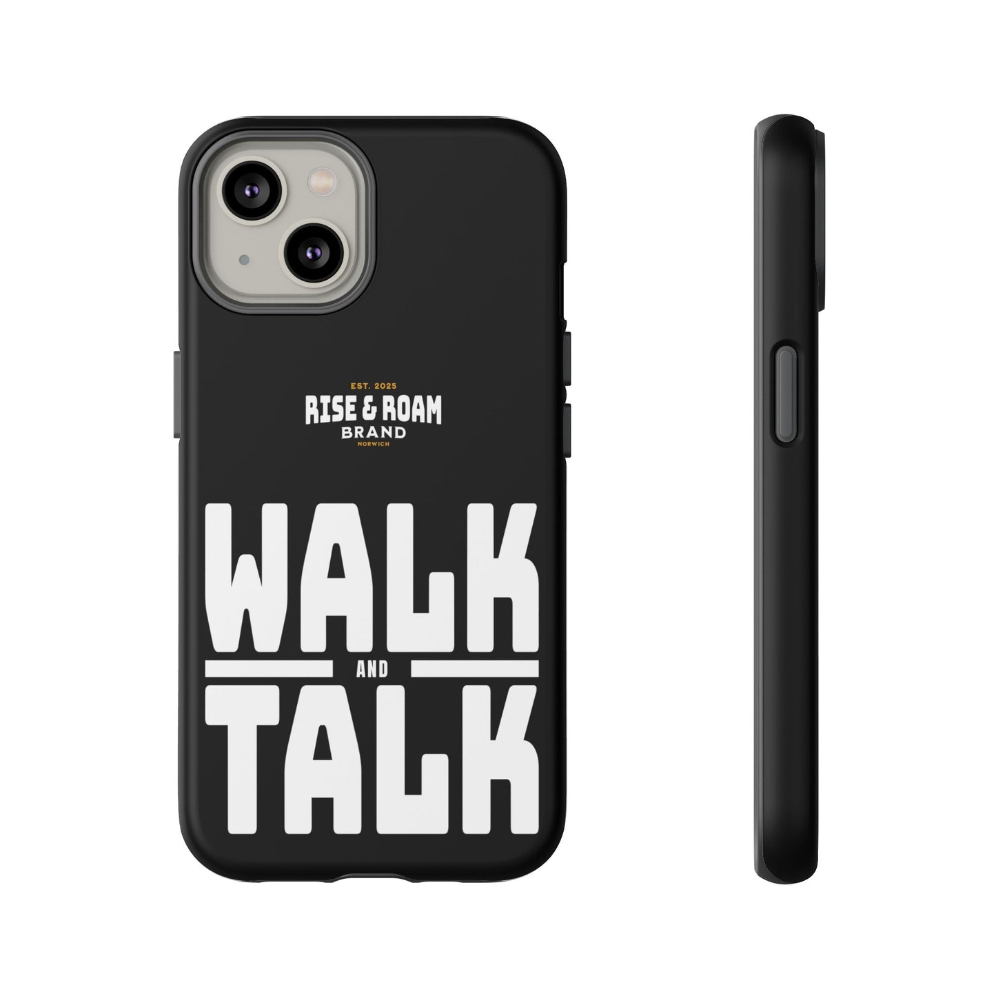 Rise & Roam Brand - Walk and Talk Phone Case.