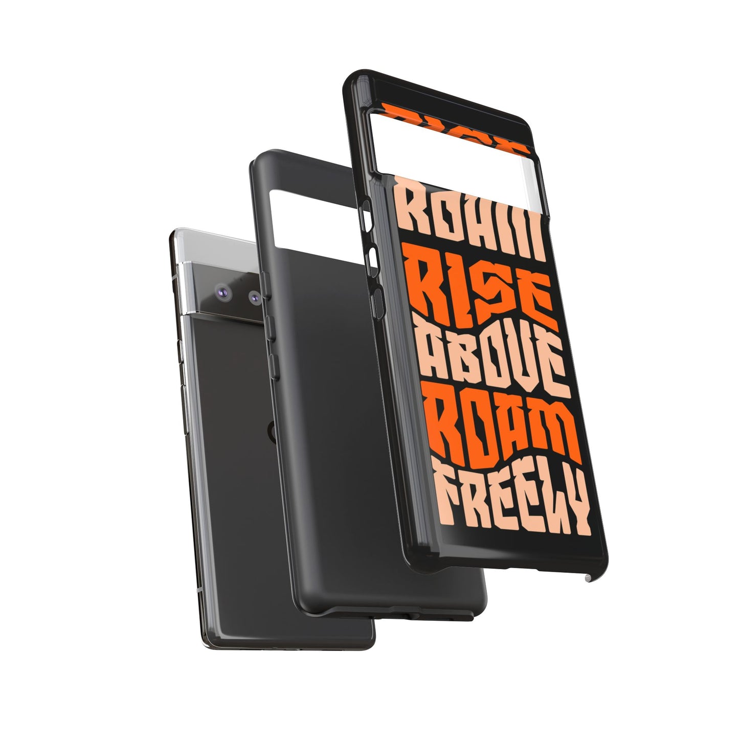 Rise & Roam, Rise Above, Roam Freely Inspirational Phone Case