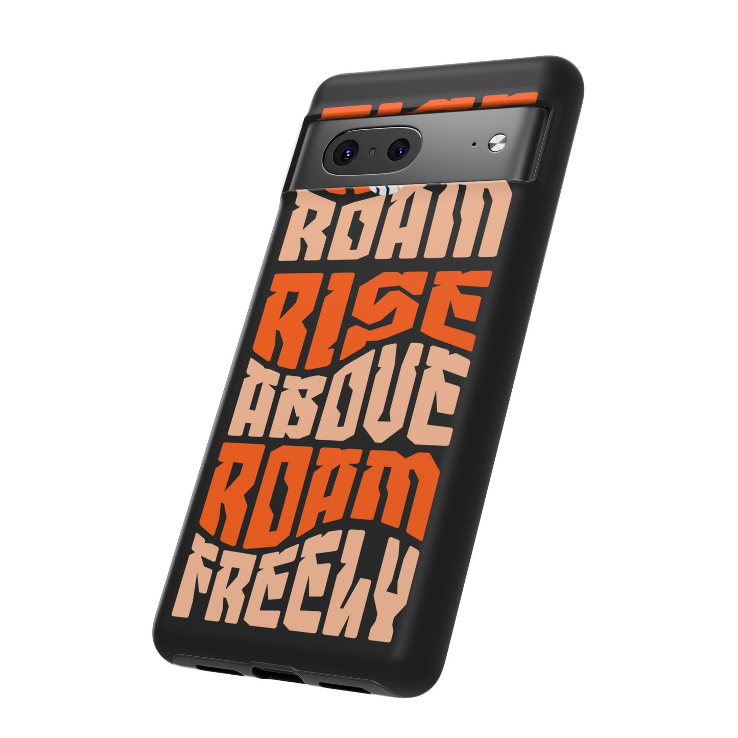 Rise & Roam, Rise Above, Roam Freely Inspirational Phone Case