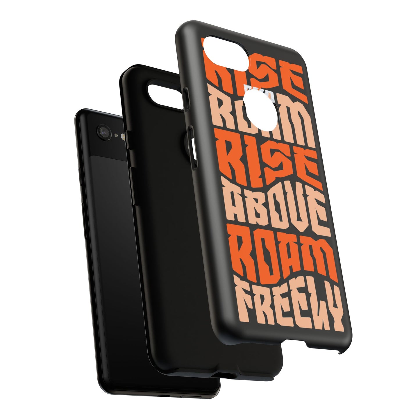Rise & Roam, Rise Above, Roam Freely Inspirational Phone Case