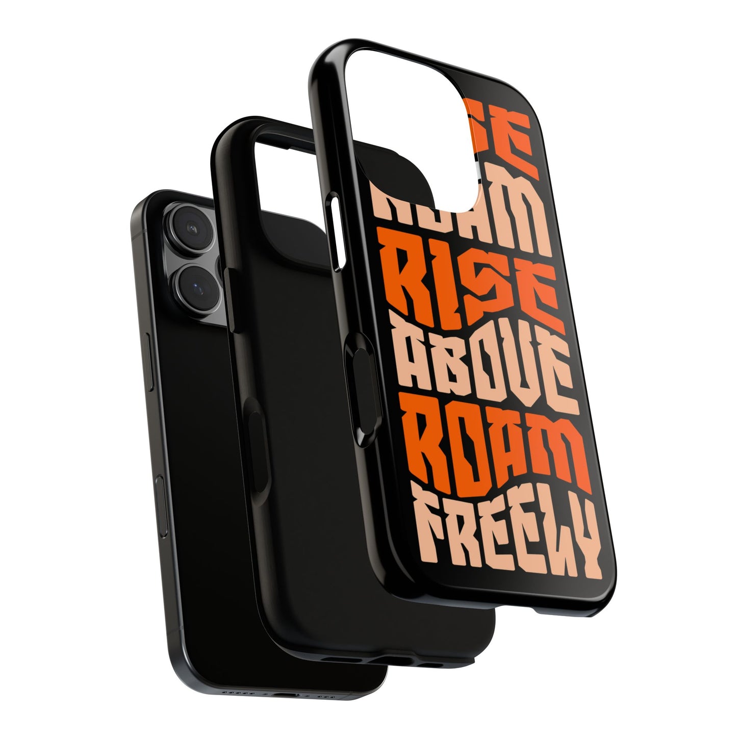 Rise & Roam, Rise Above, Roam Freely Inspirational Phone Case