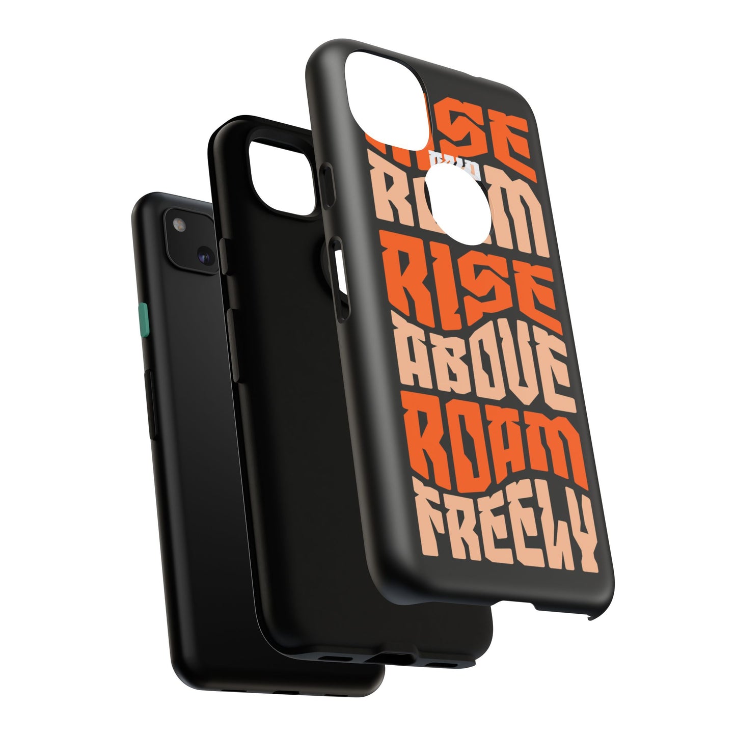 Rise & Roam, Rise Above, Roam Freely Inspirational Phone Case