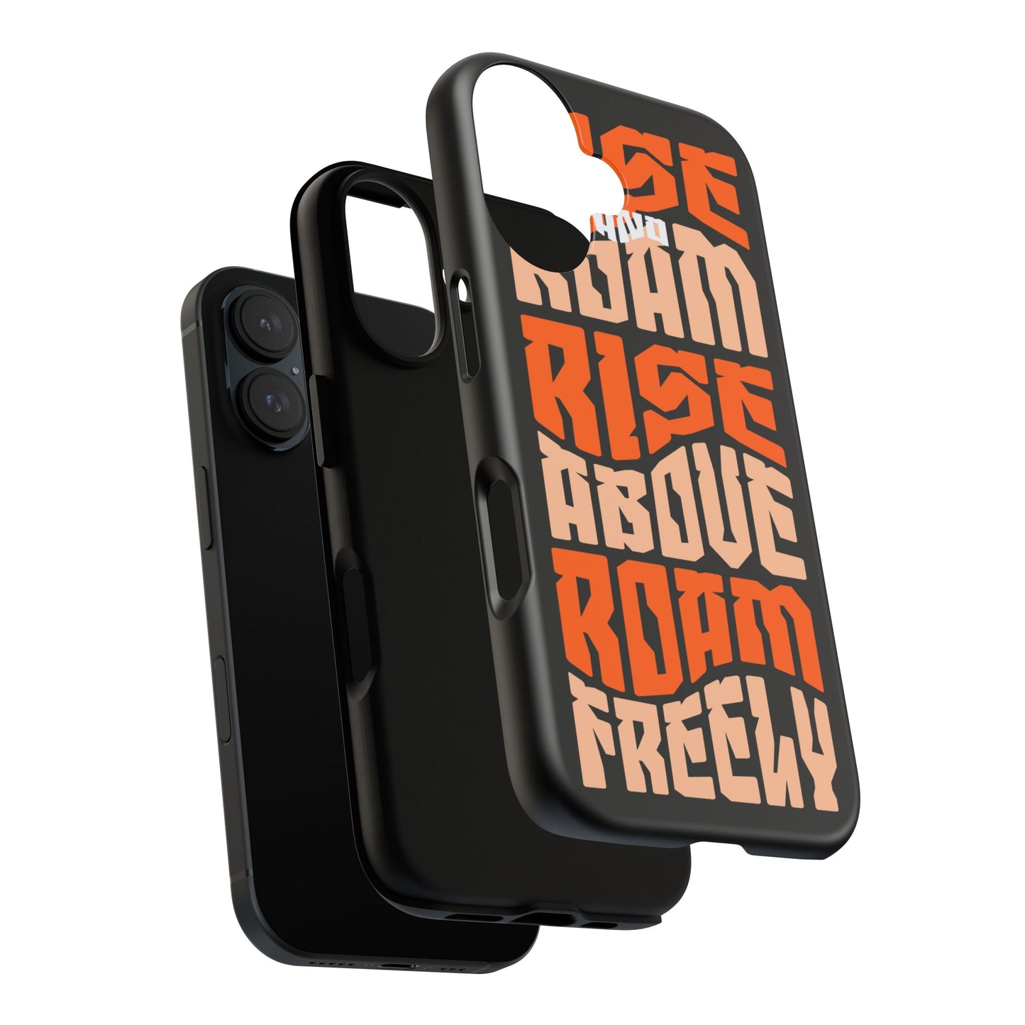 Rise & Roam, Rise Above, Roam Freely Inspirational Phone Case