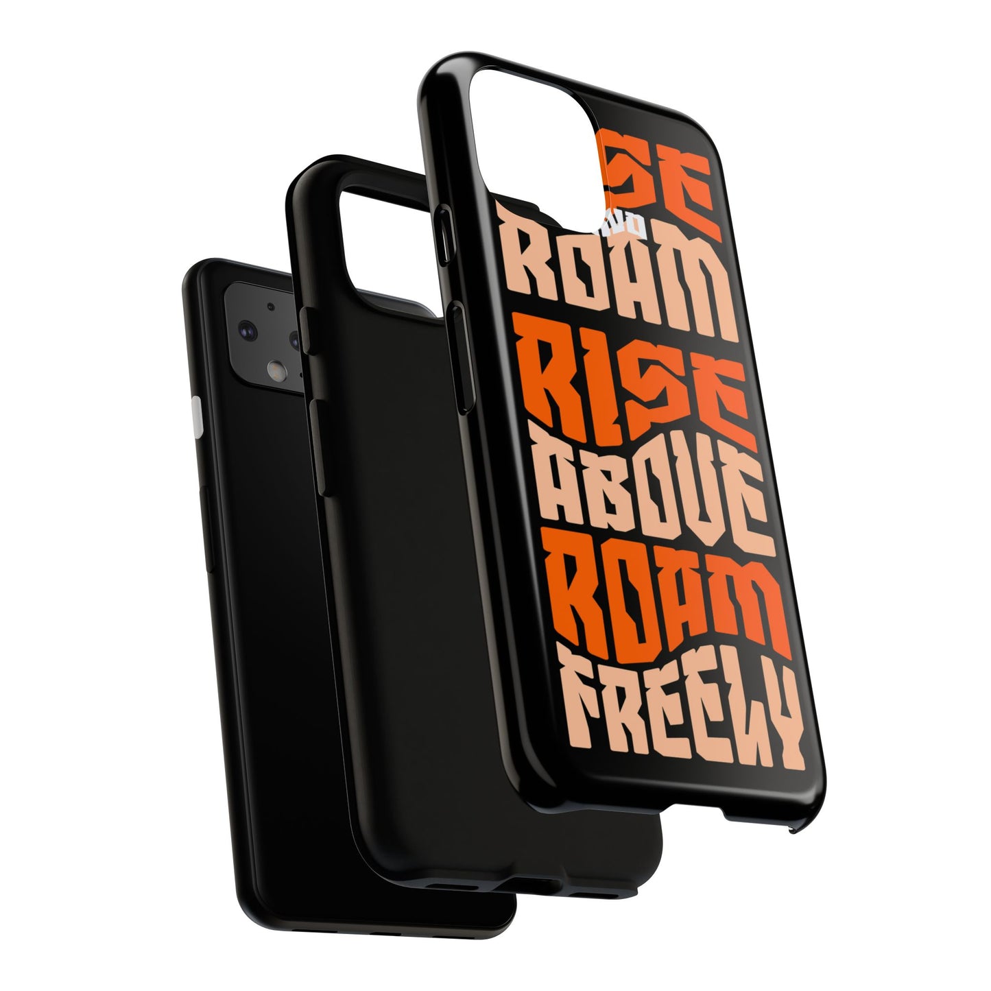 Rise & Roam, Rise Above, Roam Freely Inspirational Phone Case