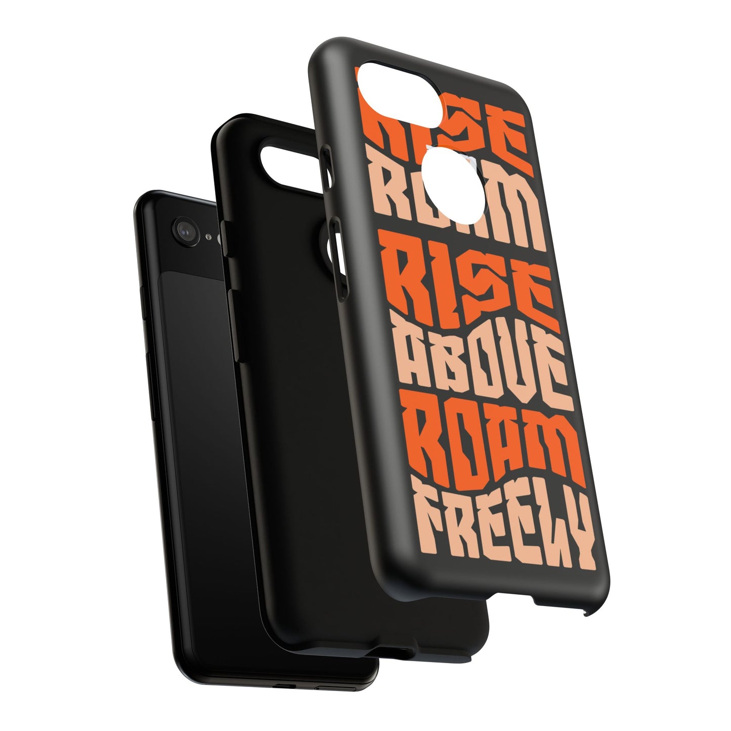 Rise & Roam, Rise Above, Roam Freely Inspirational Phone Case