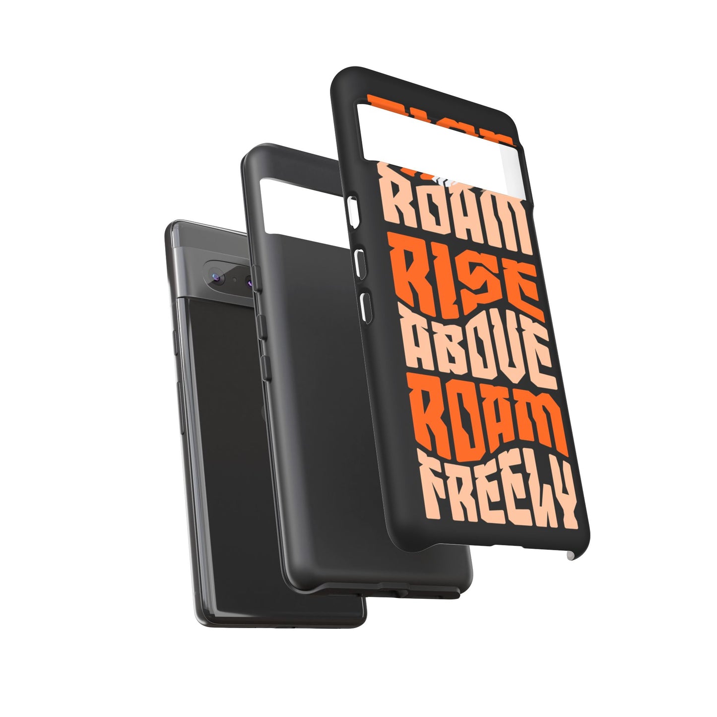 Rise & Roam, Rise Above, Roam Freely Inspirational Phone Case