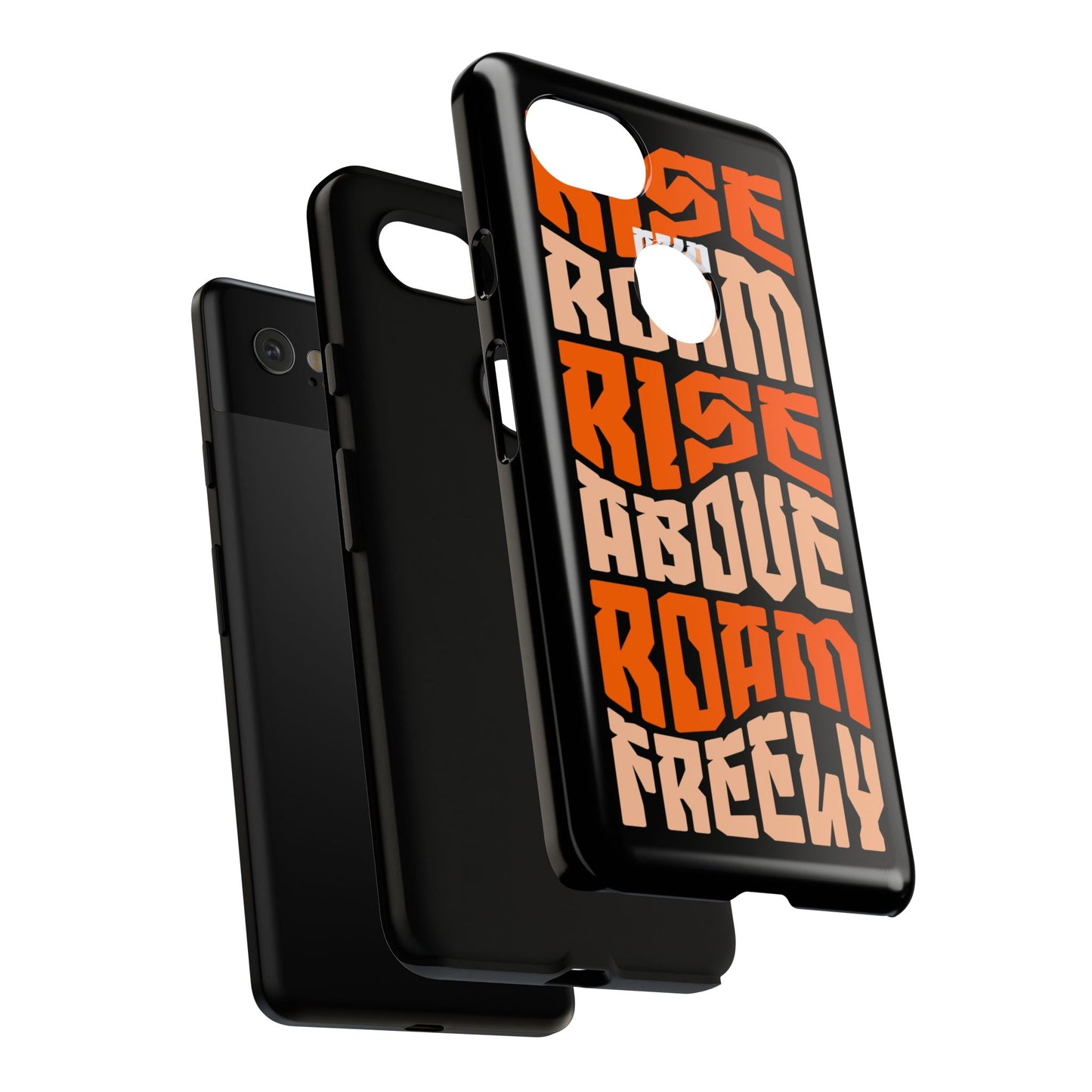 Rise & Roam, Rise Above, Roam Freely Inspirational Phone Case