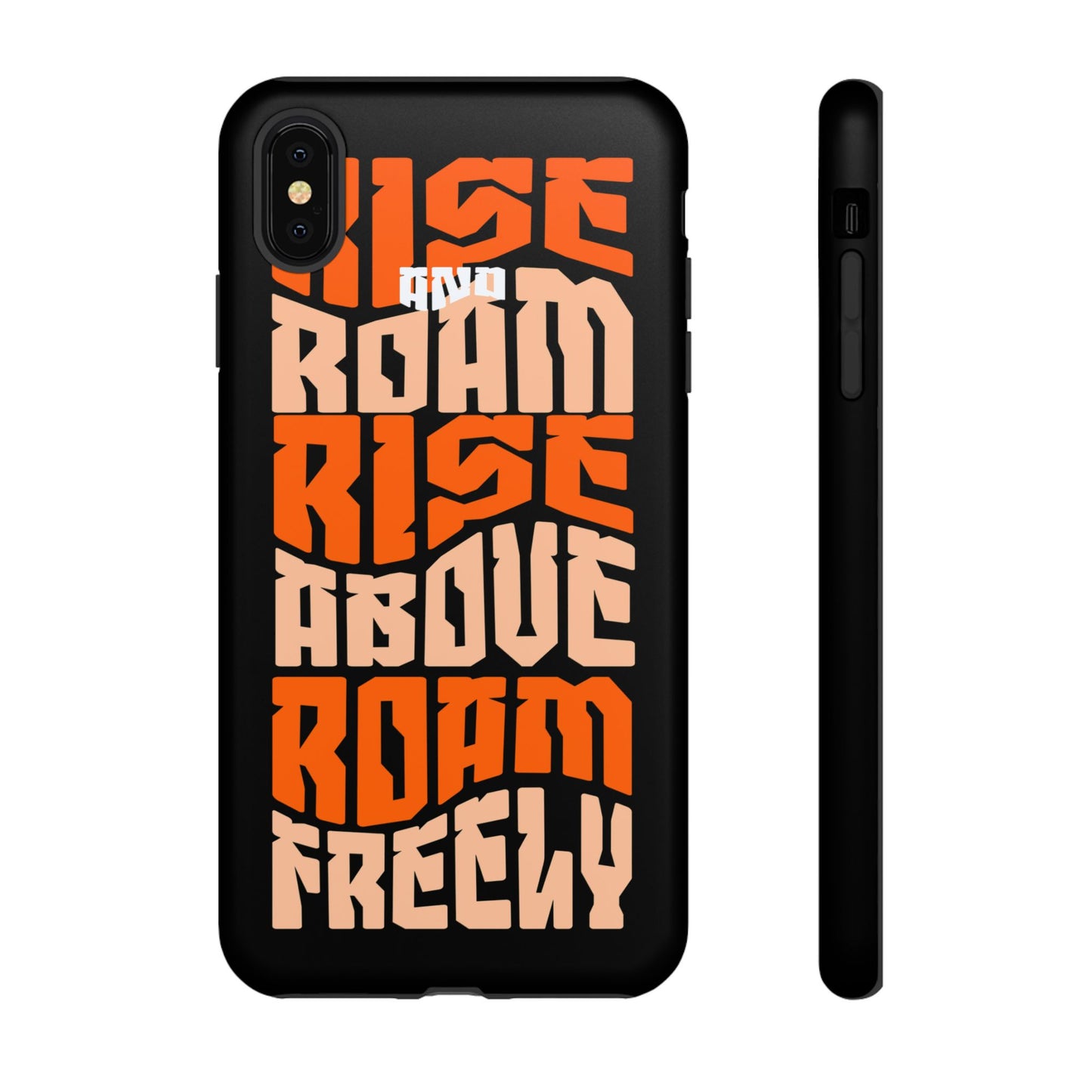 Rise & Roam, Rise Above, Roam Freely Inspirational Phone Case