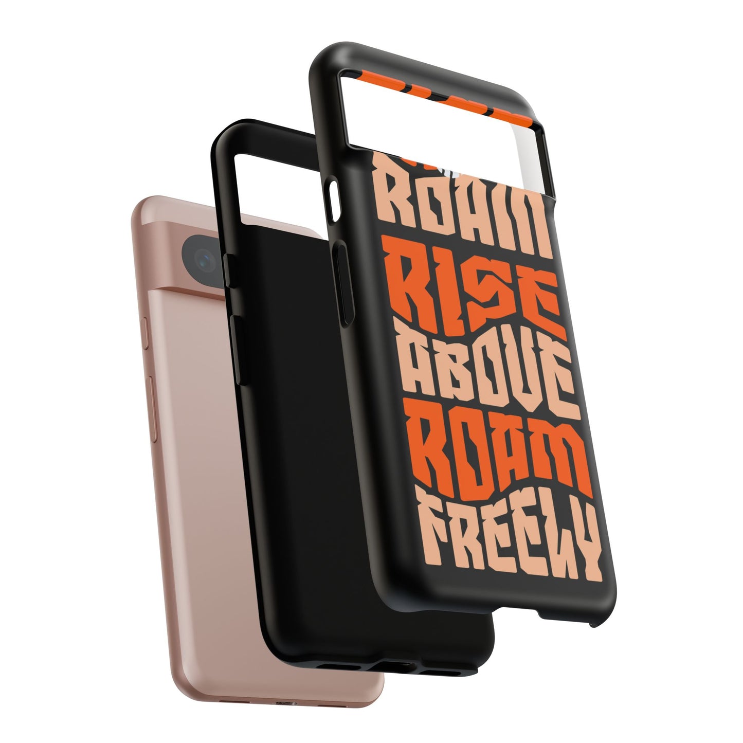 Rise & Roam, Rise Above, Roam Freely Inspirational Phone Case