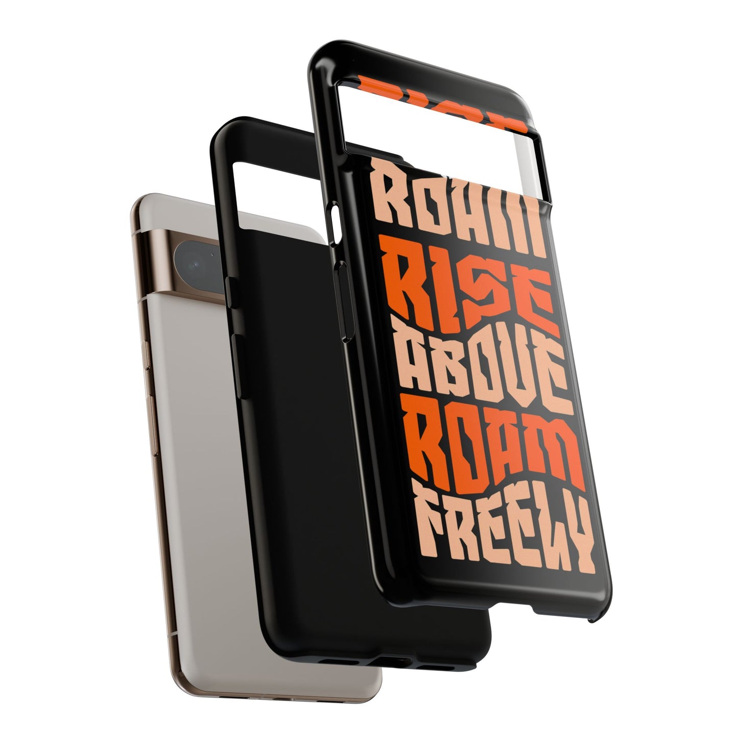 Rise & Roam, Rise Above, Roam Freely Inspirational Phone Case