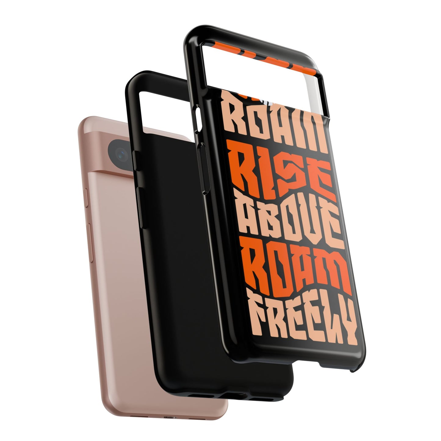 Rise & Roam, Rise Above, Roam Freely Inspirational Phone Case