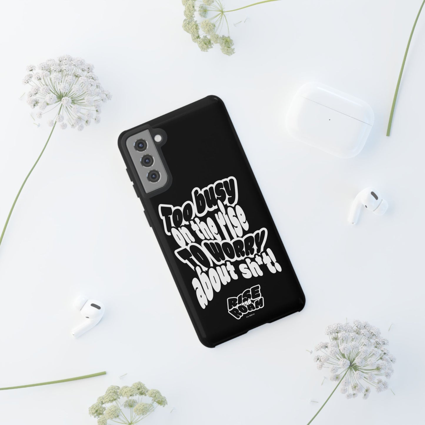 To Busy on the Rise - Rise & Roam Brand Phone Case