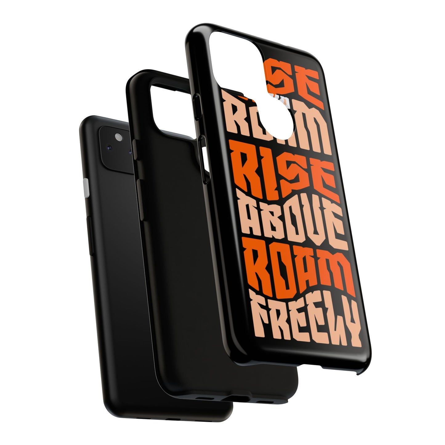 Rise & Roam, Rise Above, Roam Freely Inspirational Phone Case