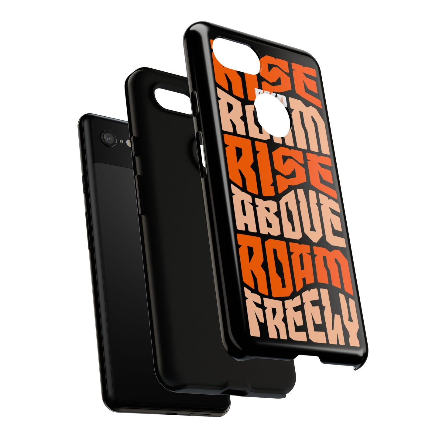 Rise & Roam, Rise Above, Roam Freely Inspirational Phone Case
