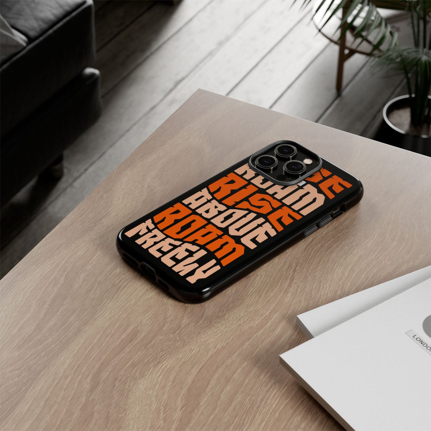 Rise & Roam, Rise Above, Roam Freely Inspirational Phone Case