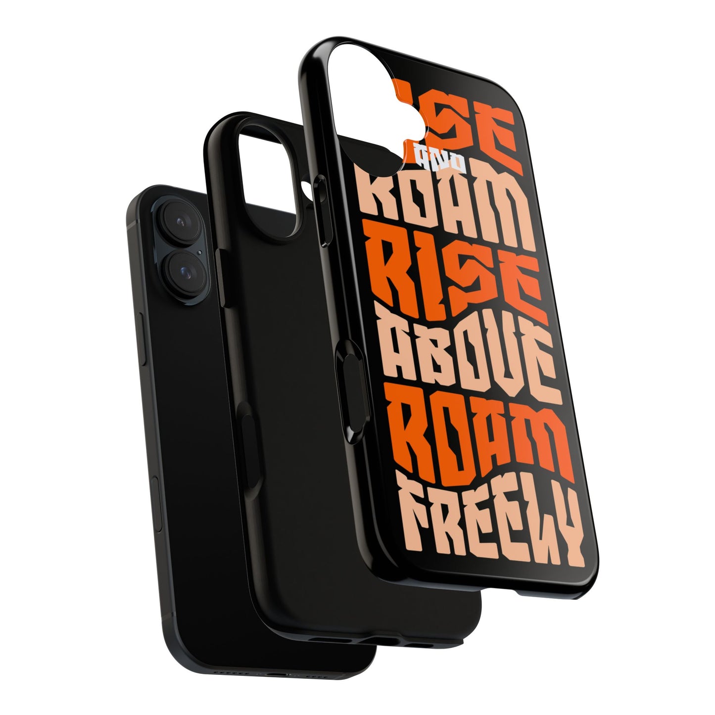 Rise & Roam, Rise Above, Roam Freely Inspirational Phone Case
